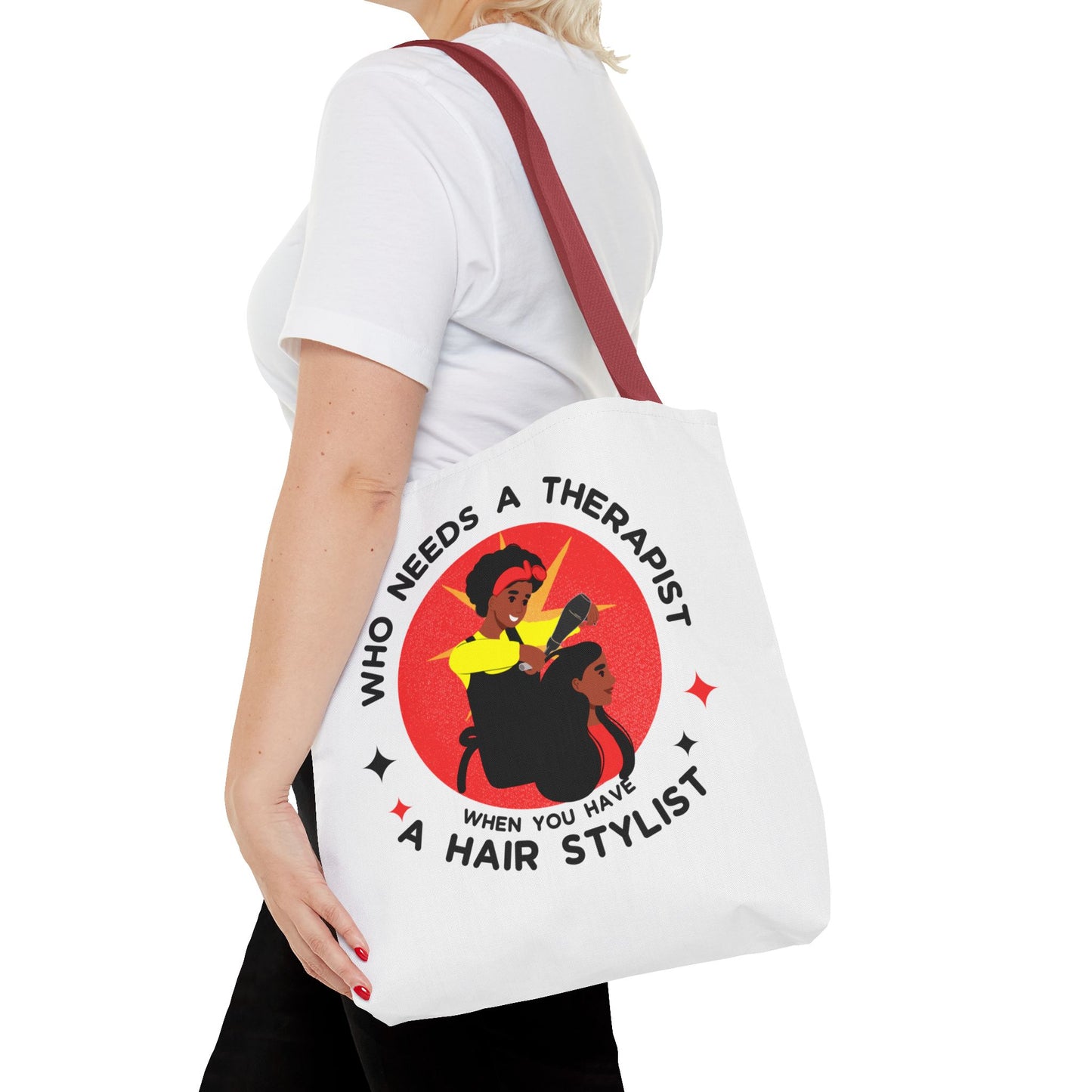 Stylish Tote Bag – "Who Needs a Therapist When You Have a Hair Stylist"