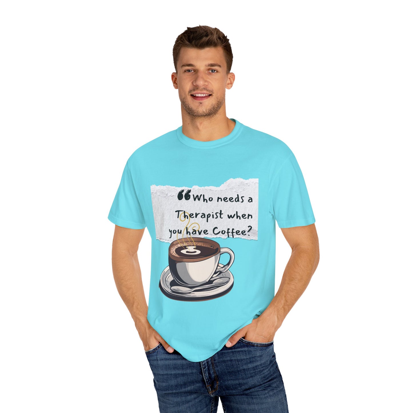 Unisex Coffee Therapy T-Shirt - "Who Needs a Therapist When You Have Coffee?"