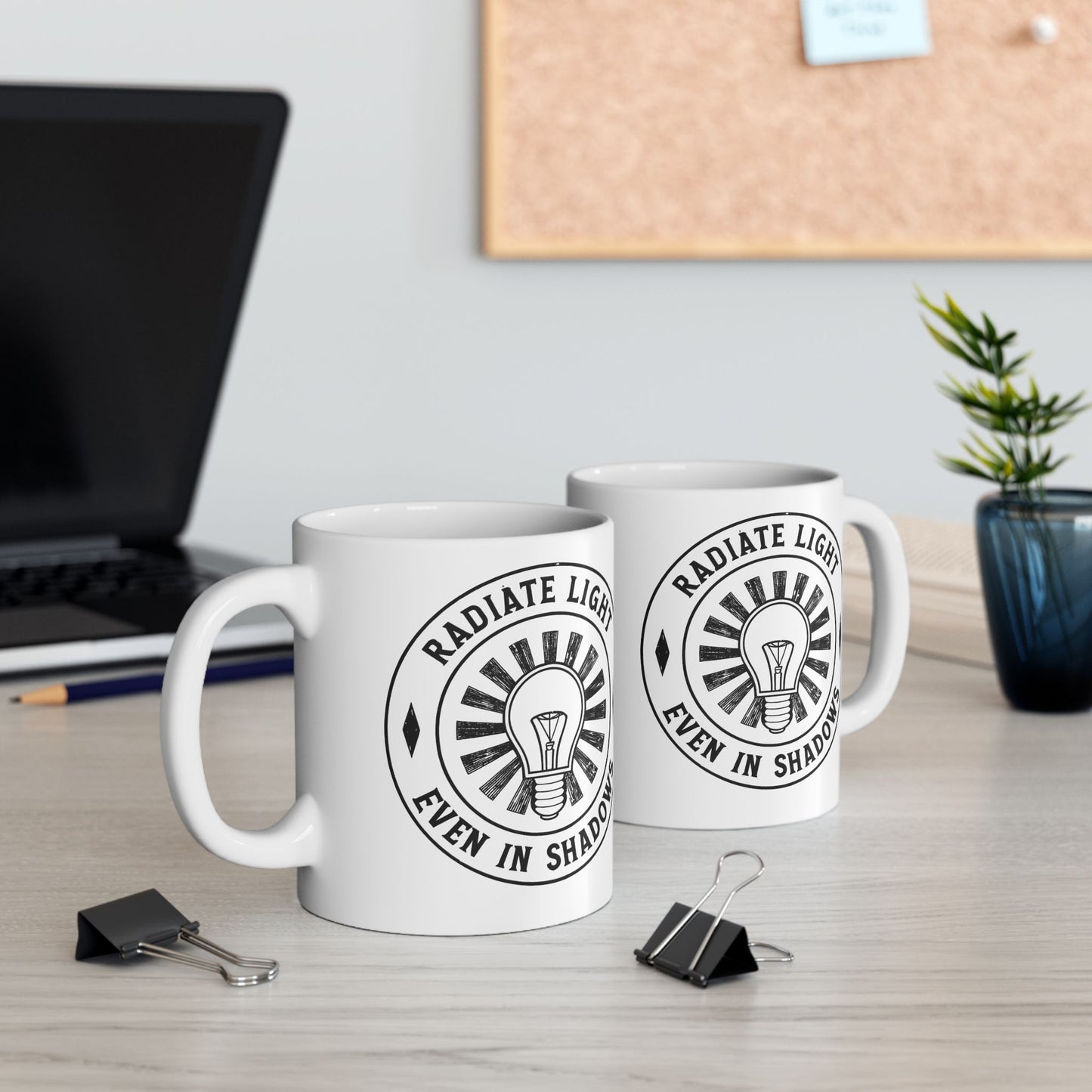 Inspirational Ceramic Mug - Radiate Light Even in Shadows (11oz & 15oz)