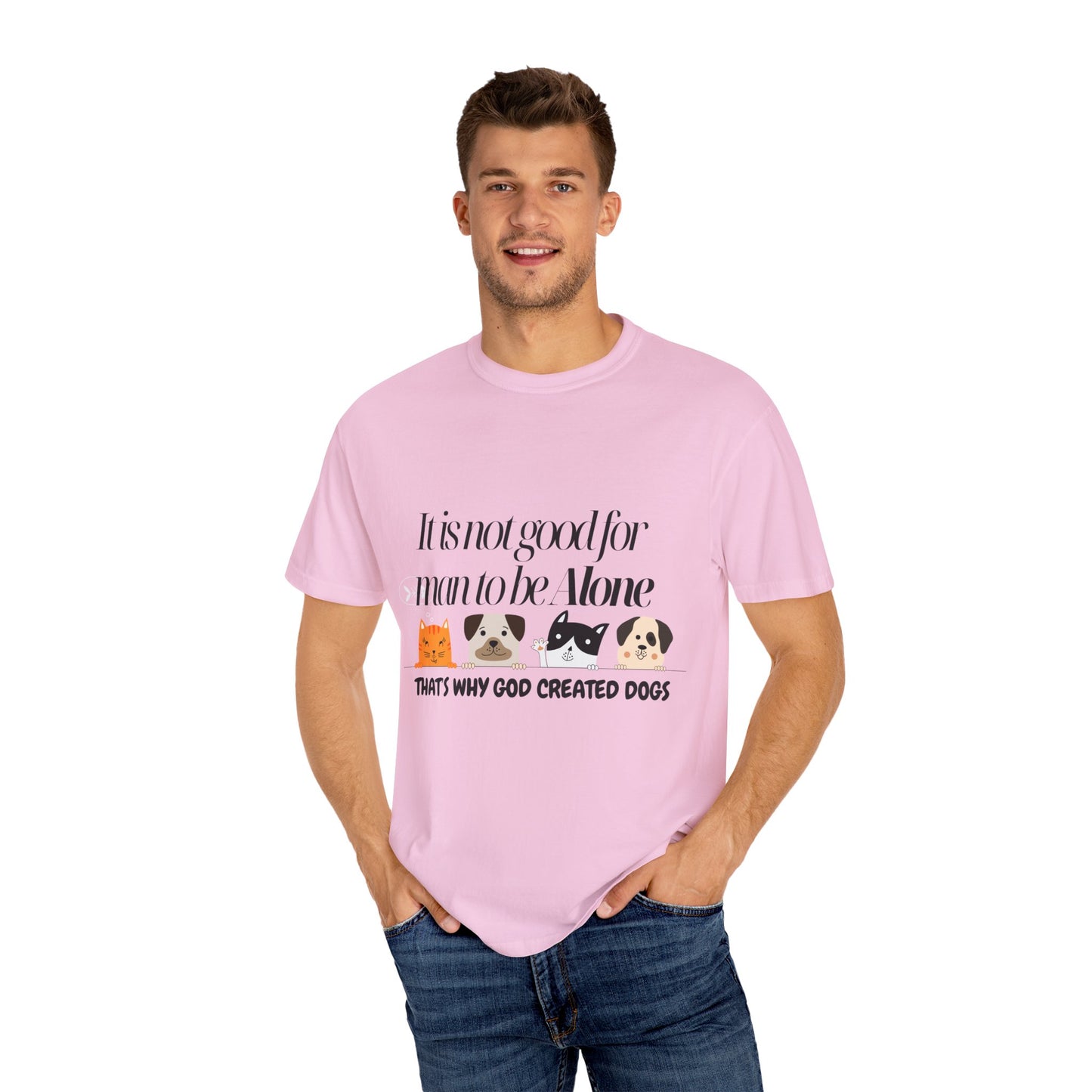 Dog Lover's Quote T-Shirt - 'It Is Not Good For Man To Be Alone'