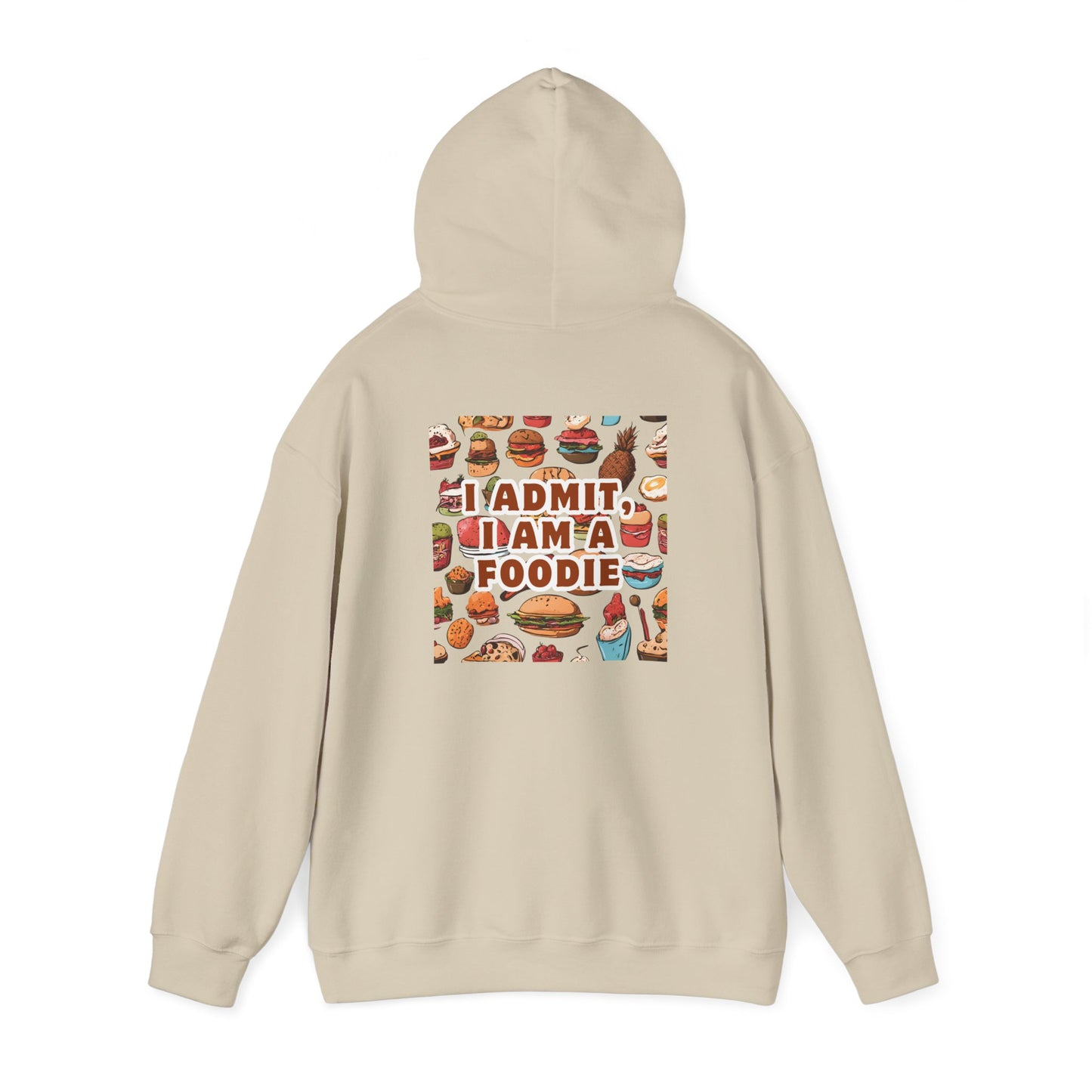 Funny Foodie Hoodie - "I Admit I Am a Foodie"