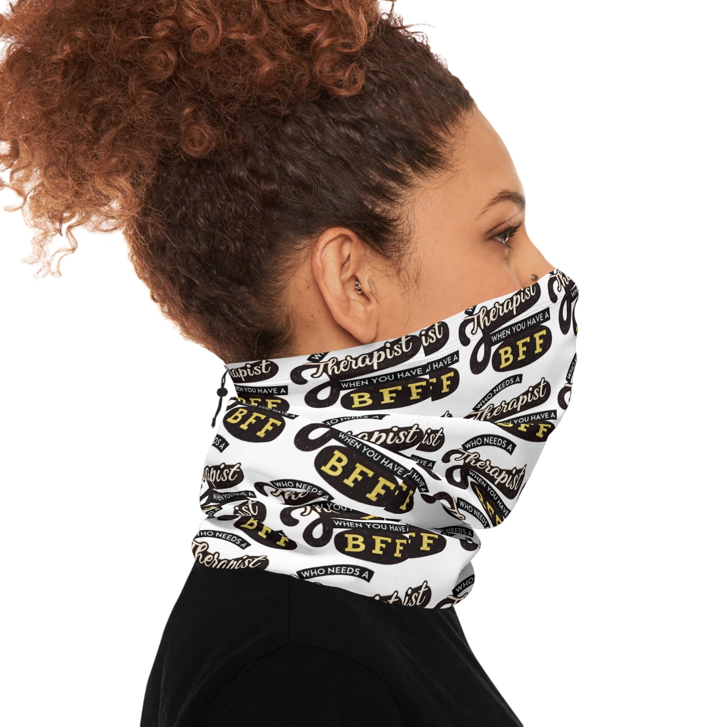 Funny Therapist BFF Neck Gaiter with Drawstring - Winter Fashion Accessory
