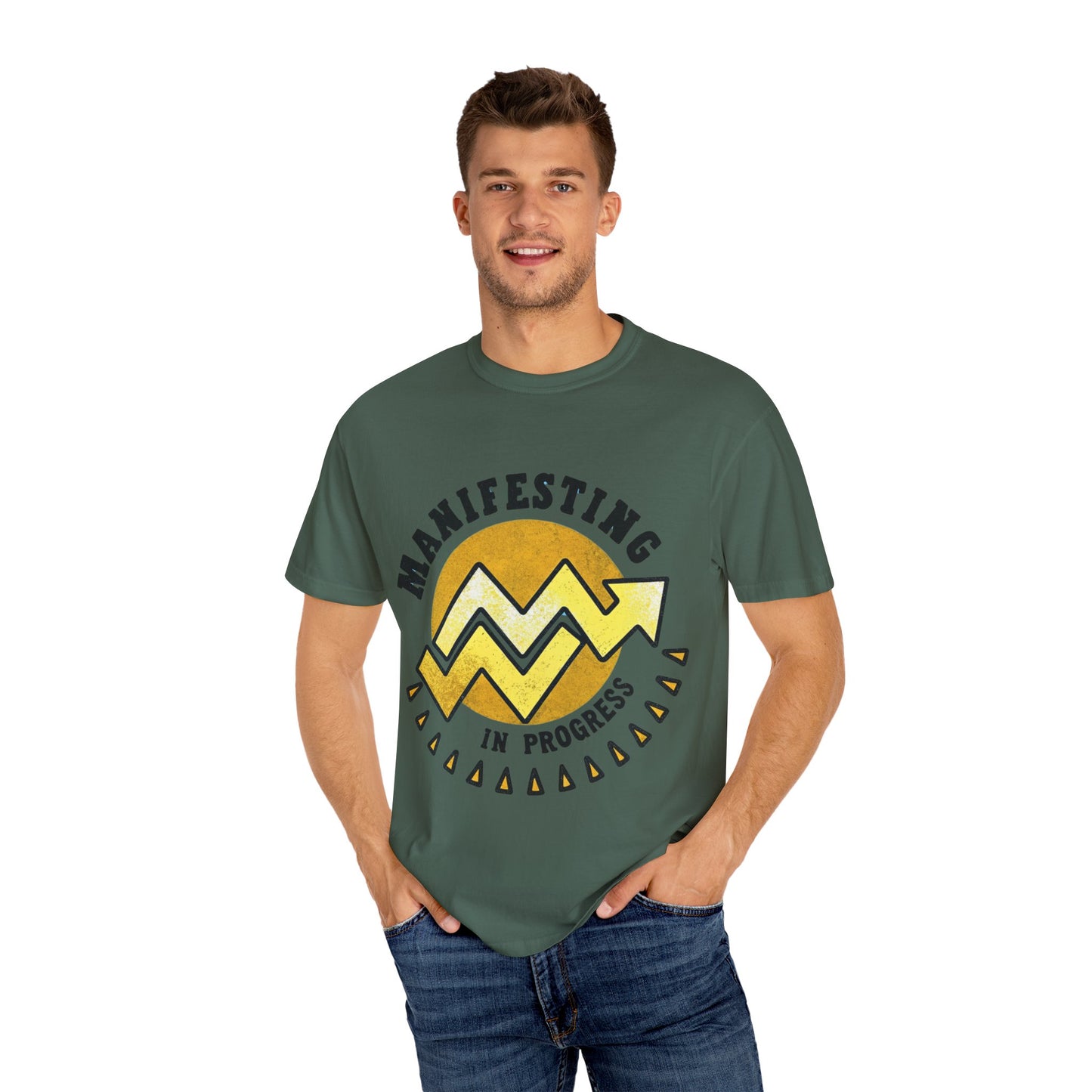 Manifesting in Progress Unisex Garment-Dyed T-Shirt - Positive Vibes Tee