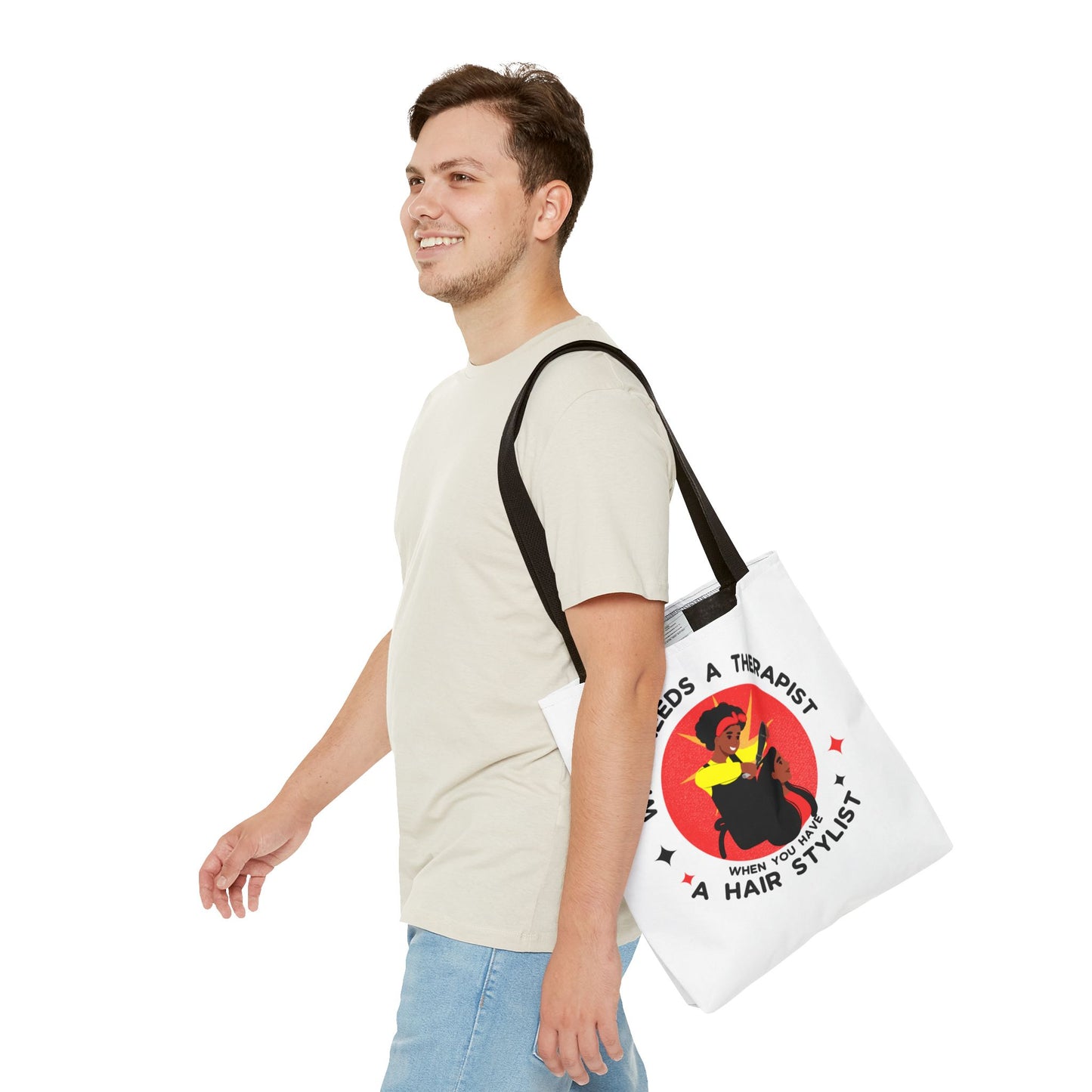 Stylish Tote Bag – "Who Needs a Therapist When You Have a Hair Stylist"