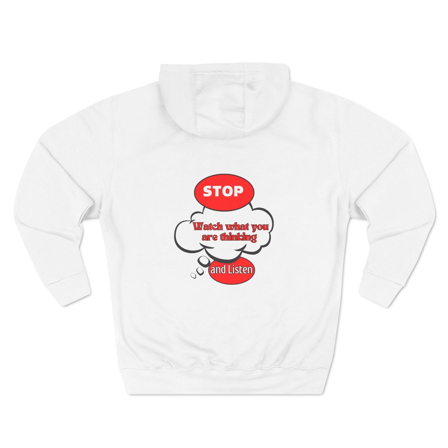 Mindful Message Fleece Hoodie - "Stop, Watch What You Are Thinking"