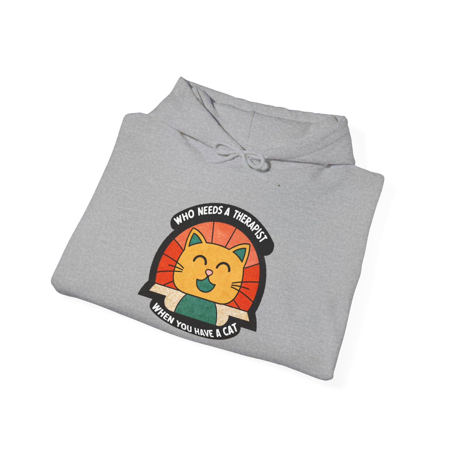 Funny Cat Sweatshirt - 'Who Needs a Therapist When You Have a Cat?' Unisex Hoodie