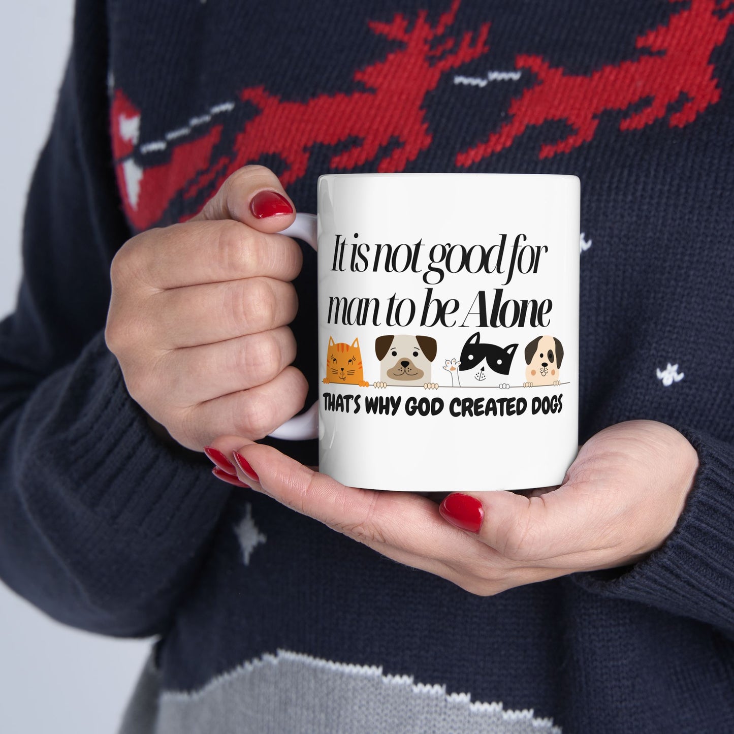 Dog Lovers Ceramic Mug - "It is not good for man to be alone" Quote