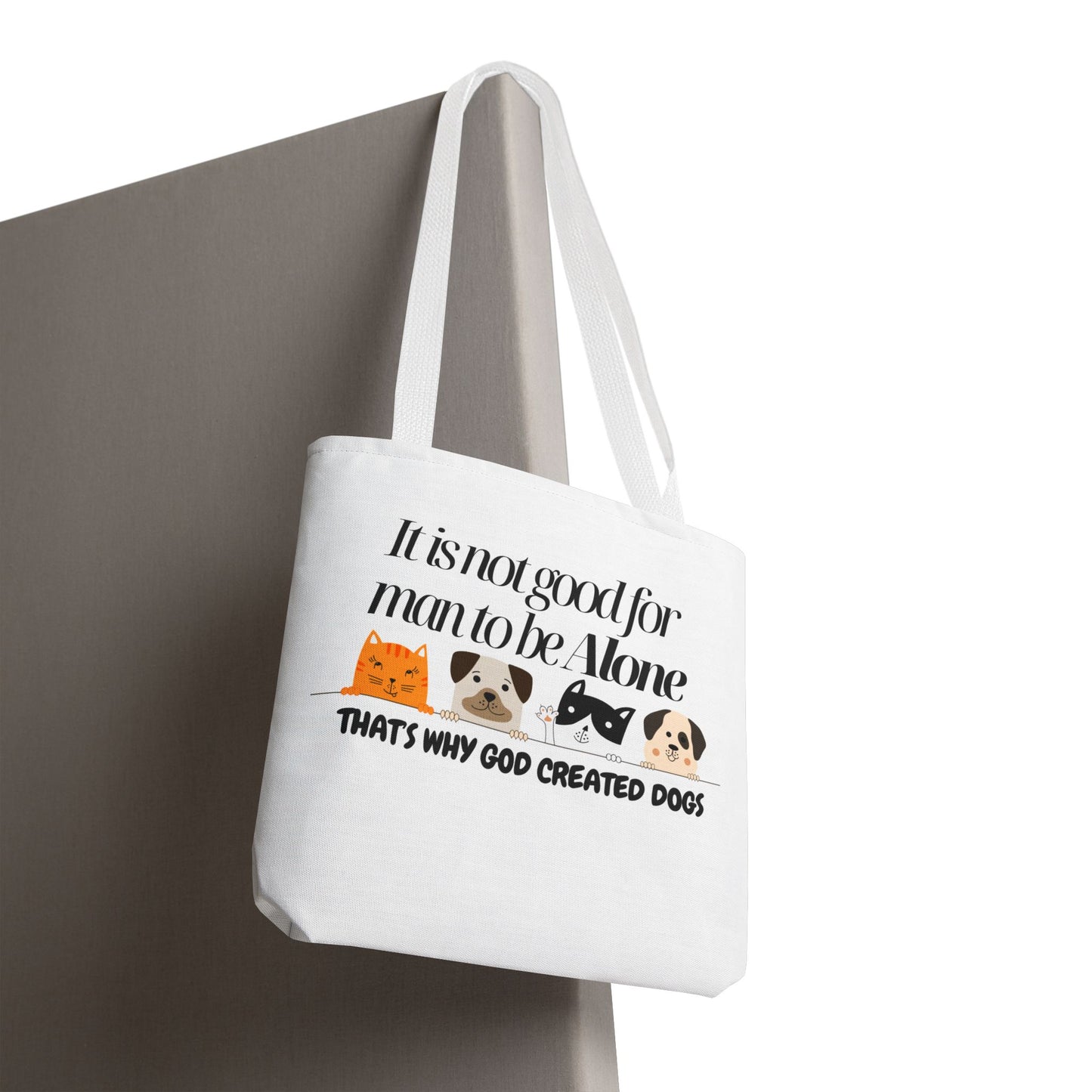 Dog Lover Tote Bag - "It is not good for man to be Alone" Design