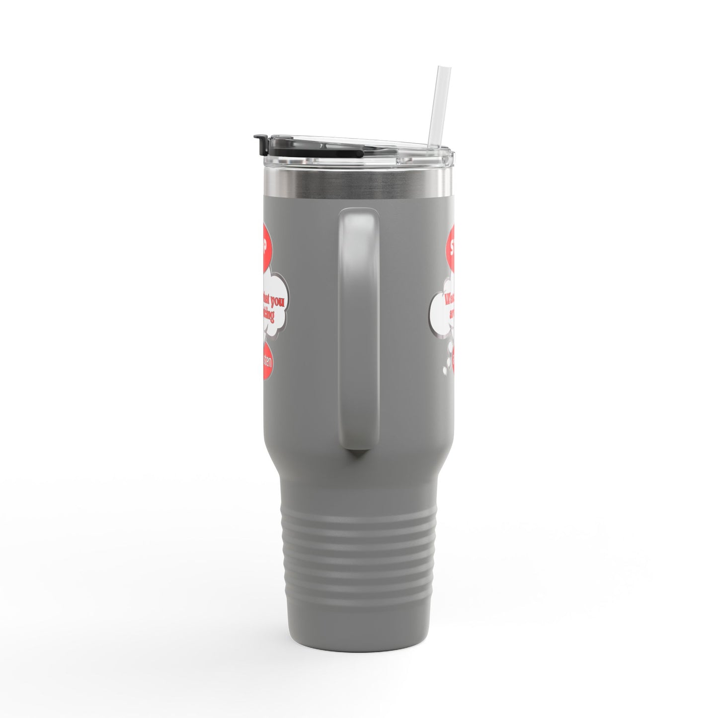 Stop and Listen Insulated Travel Mug - 40oz Motivational Tumbler for On-the-Go