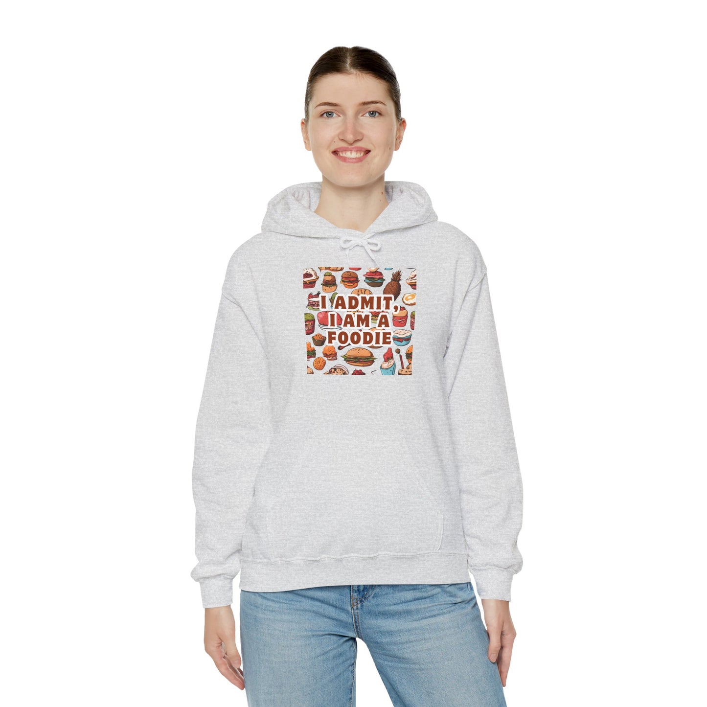 Funny Foodie Hoodie - "I Admit I Am a Foodie"