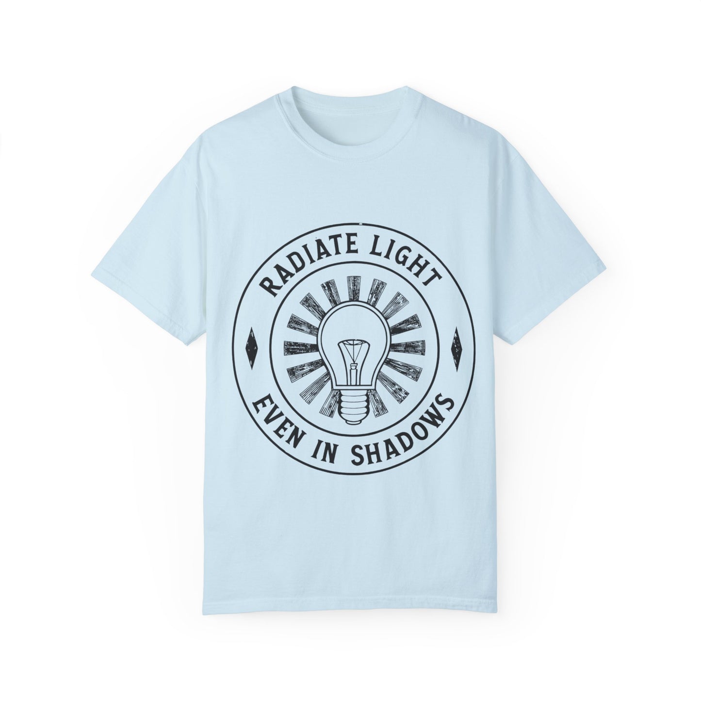 Radiate Light Unisex Garment-Dyed T-Shirt - Inspirational Graphic Tee