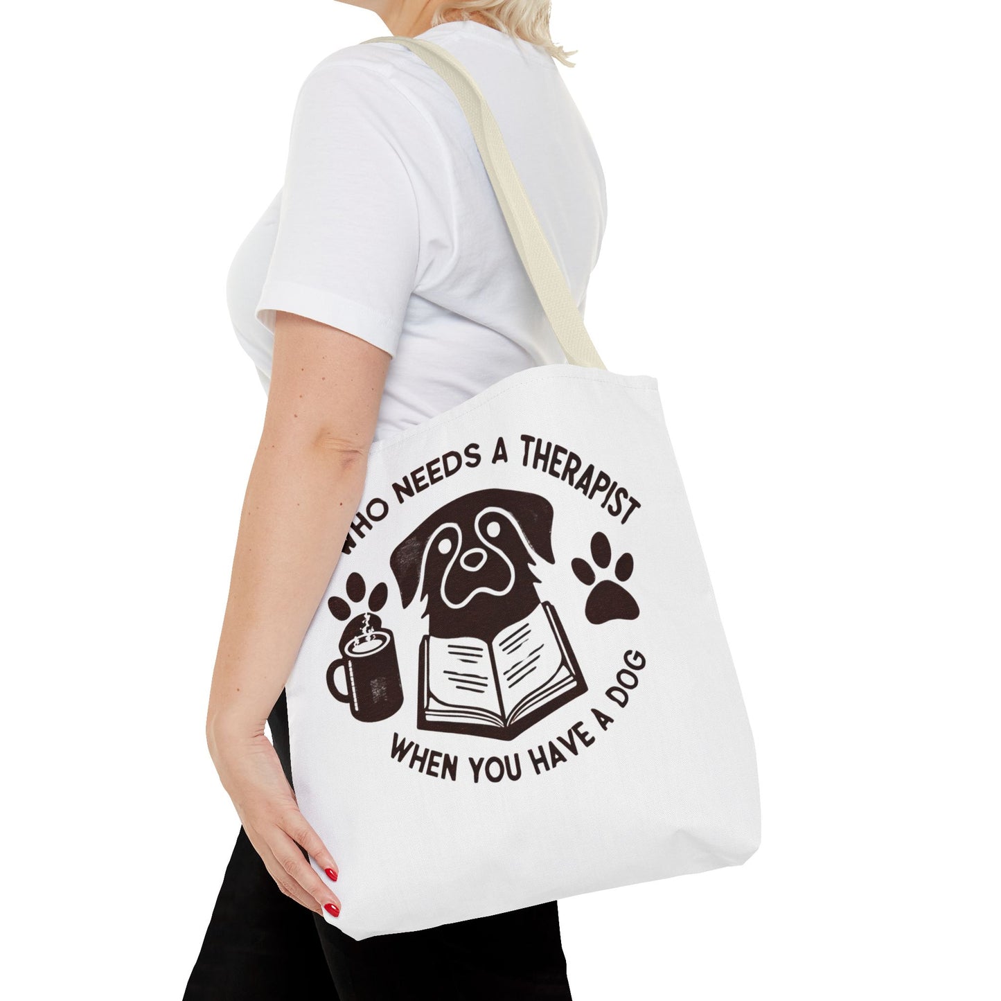 Dog Lover Tote Bag - 'Who Needs a Therapist When You Have a Dog?'