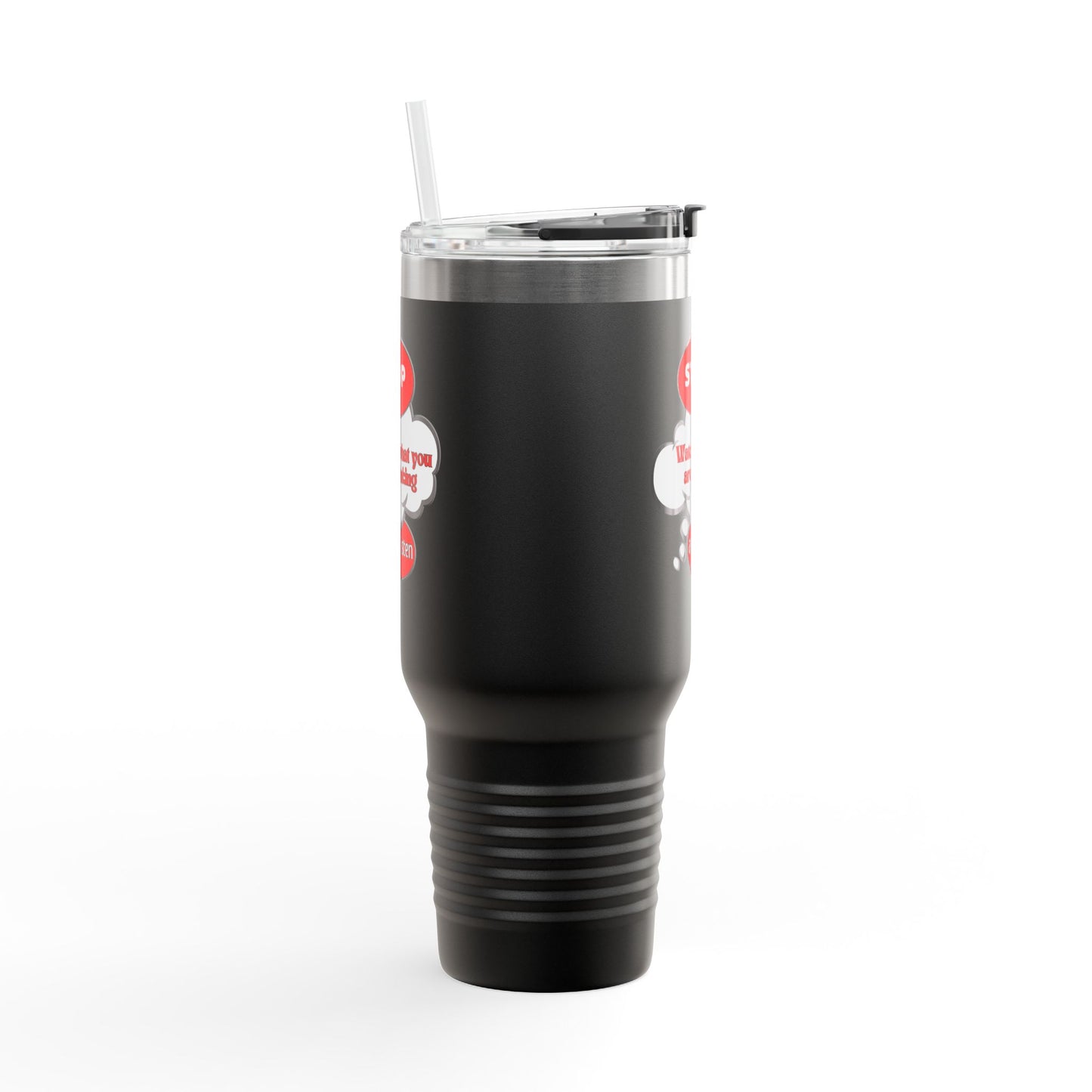 Stop and Listen Insulated Travel Mug - 40oz Motivational Tumbler for On-the-Go