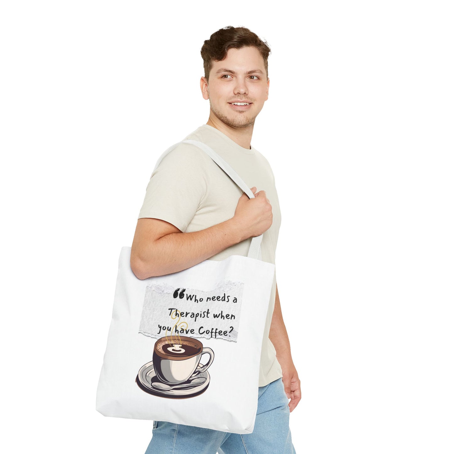 Coffee Lover's Tote Bag - "Who Needs a Therapist When You Have Coffee?"