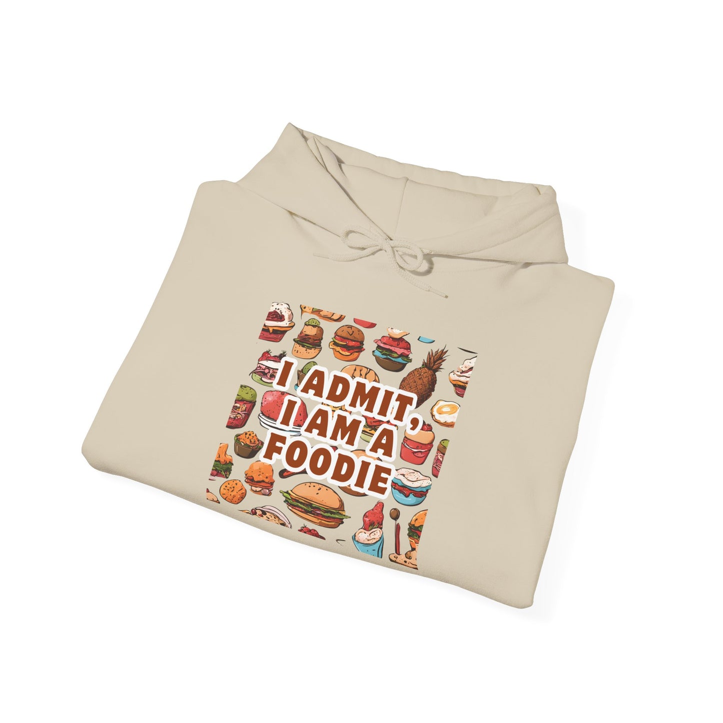 Funny Foodie Hoodie - "I Admit I Am a Foodie"
