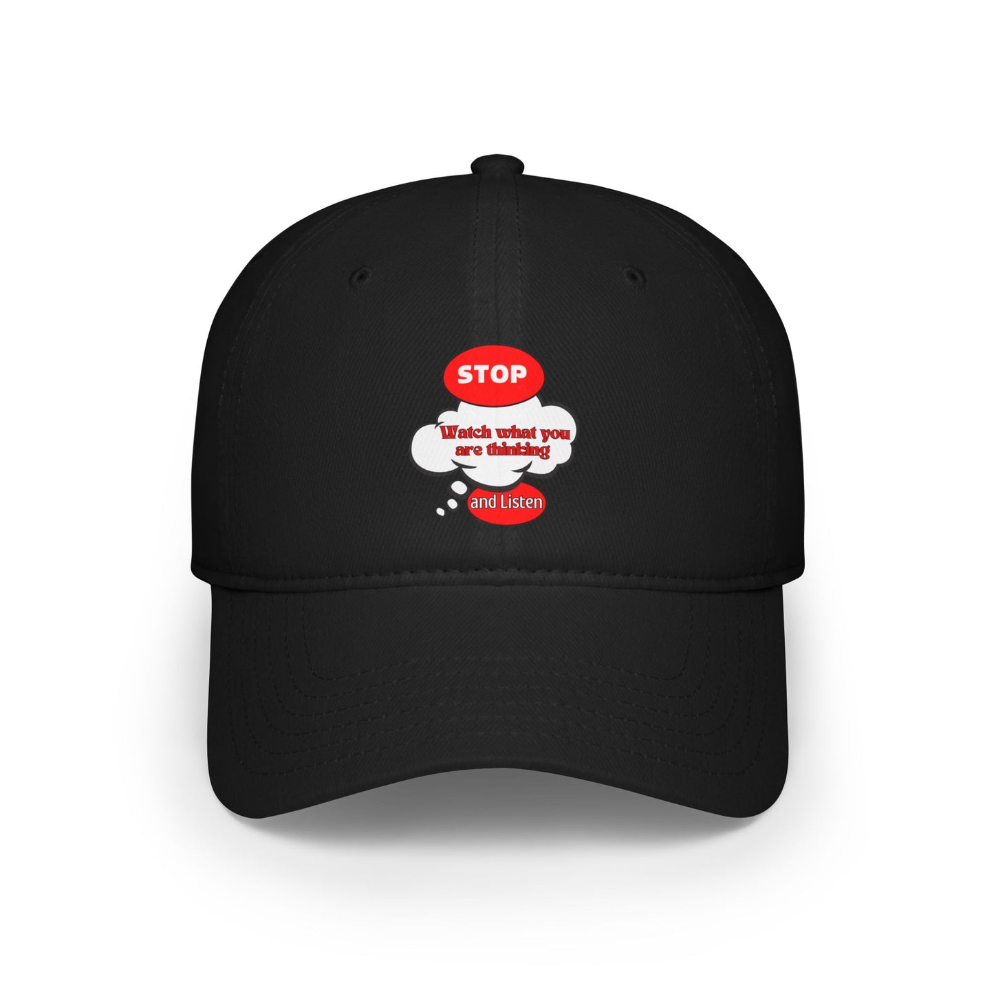 Inspirational Baseball Cap - 'Stop, Watch What You Are Thinking'