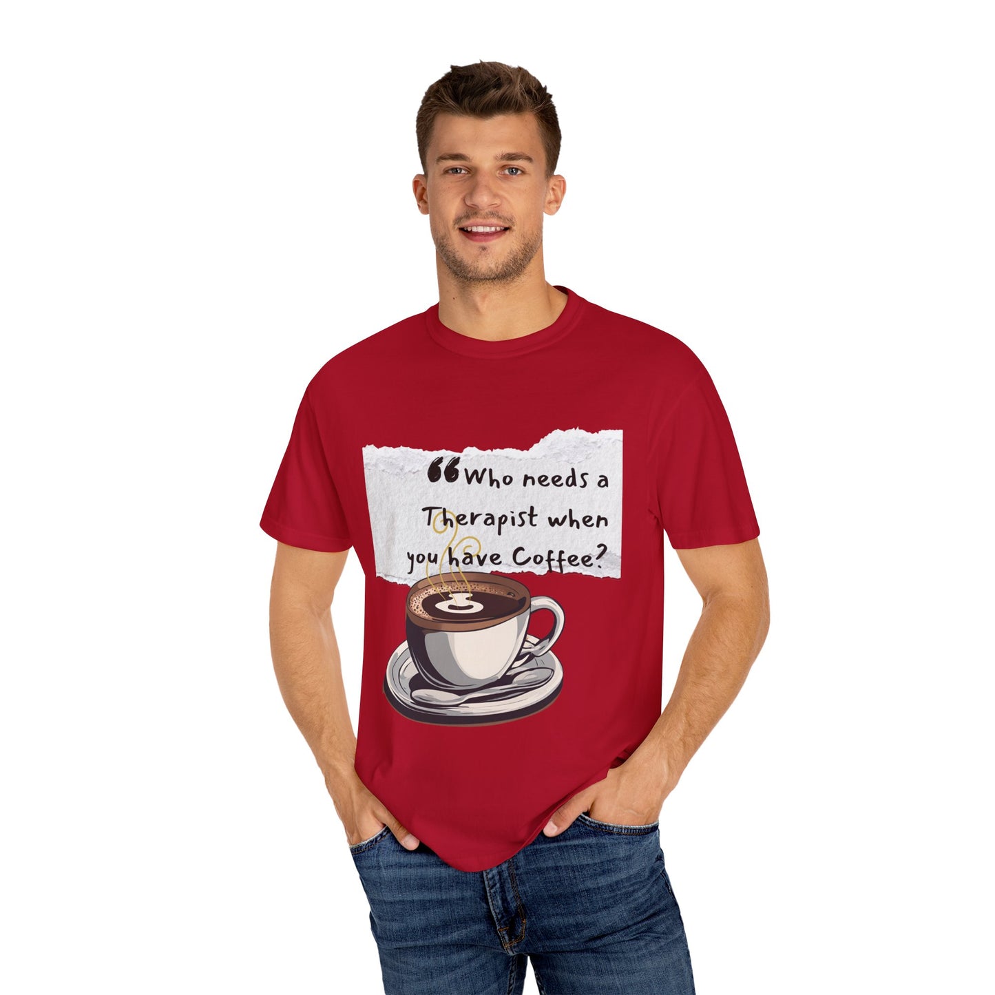 Unisex Coffee Therapy T-Shirt - "Who Needs a Therapist When You Have Coffee?"