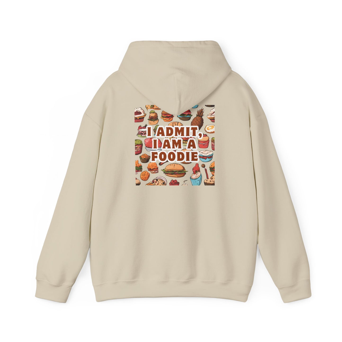 Funny Foodie Hoodie - "I Admit I Am a Foodie"