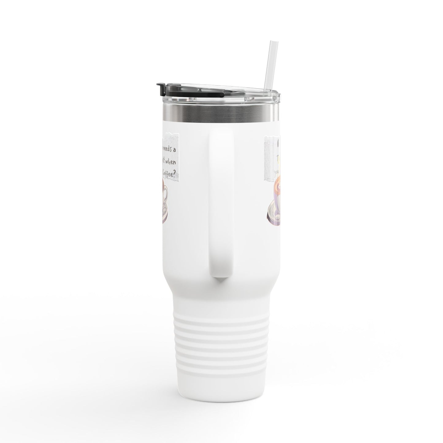 Humorous Insulated Travel Mug - 40oz with Coffee Quote