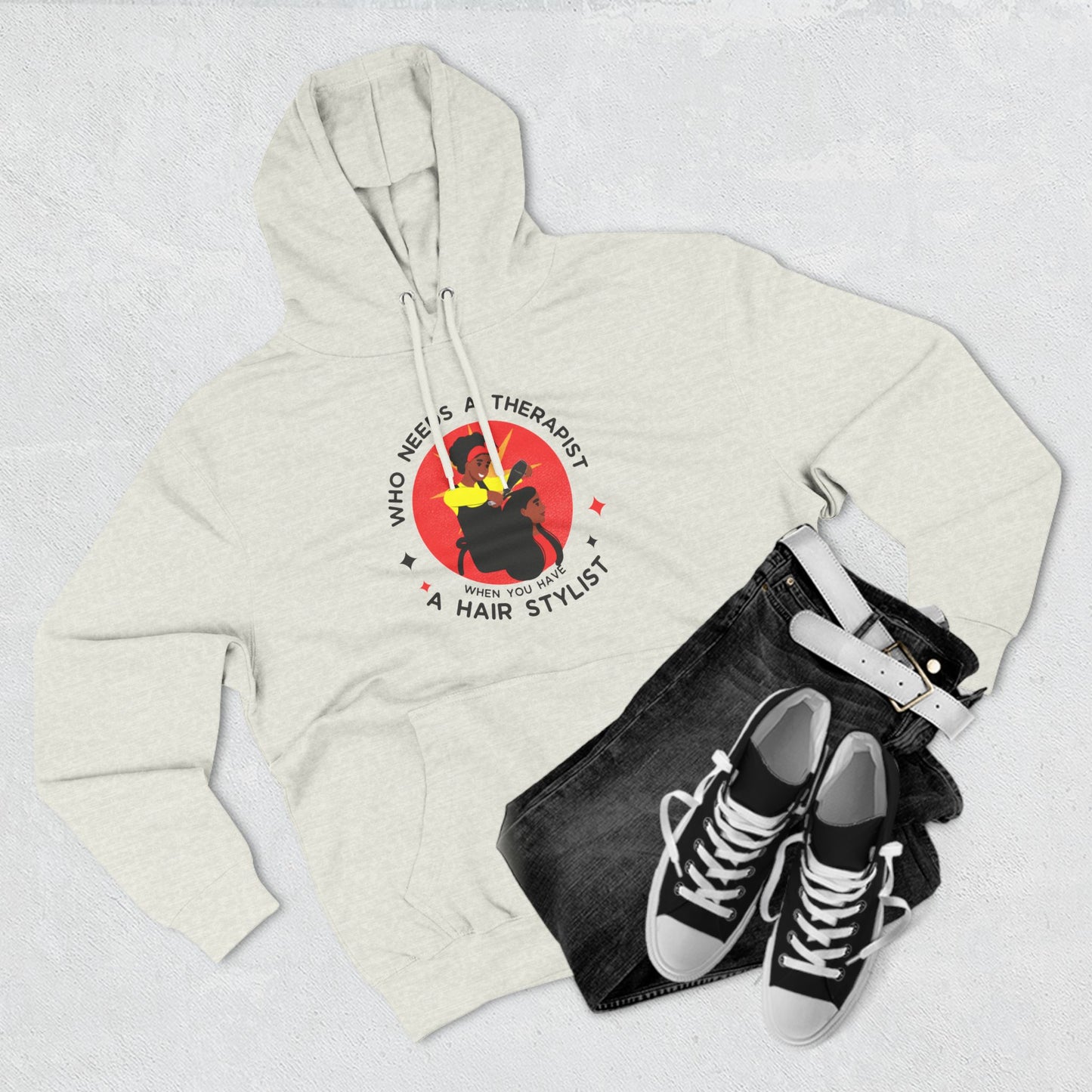 Who Needs a Therapist Fleece Hoodie - Hair Stylist Humor Sweatshirt