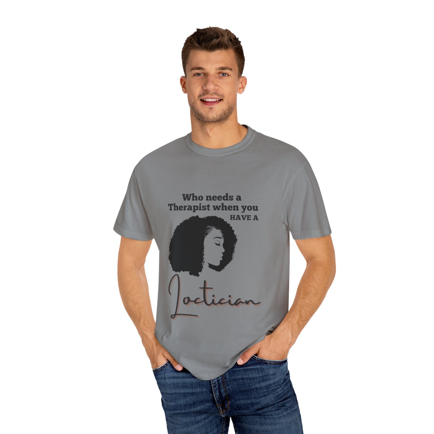 Who Needs a Therapist? Unisex Garment-Dyed T-Shirt - Perfect for Estheticians and Skincare Lovers