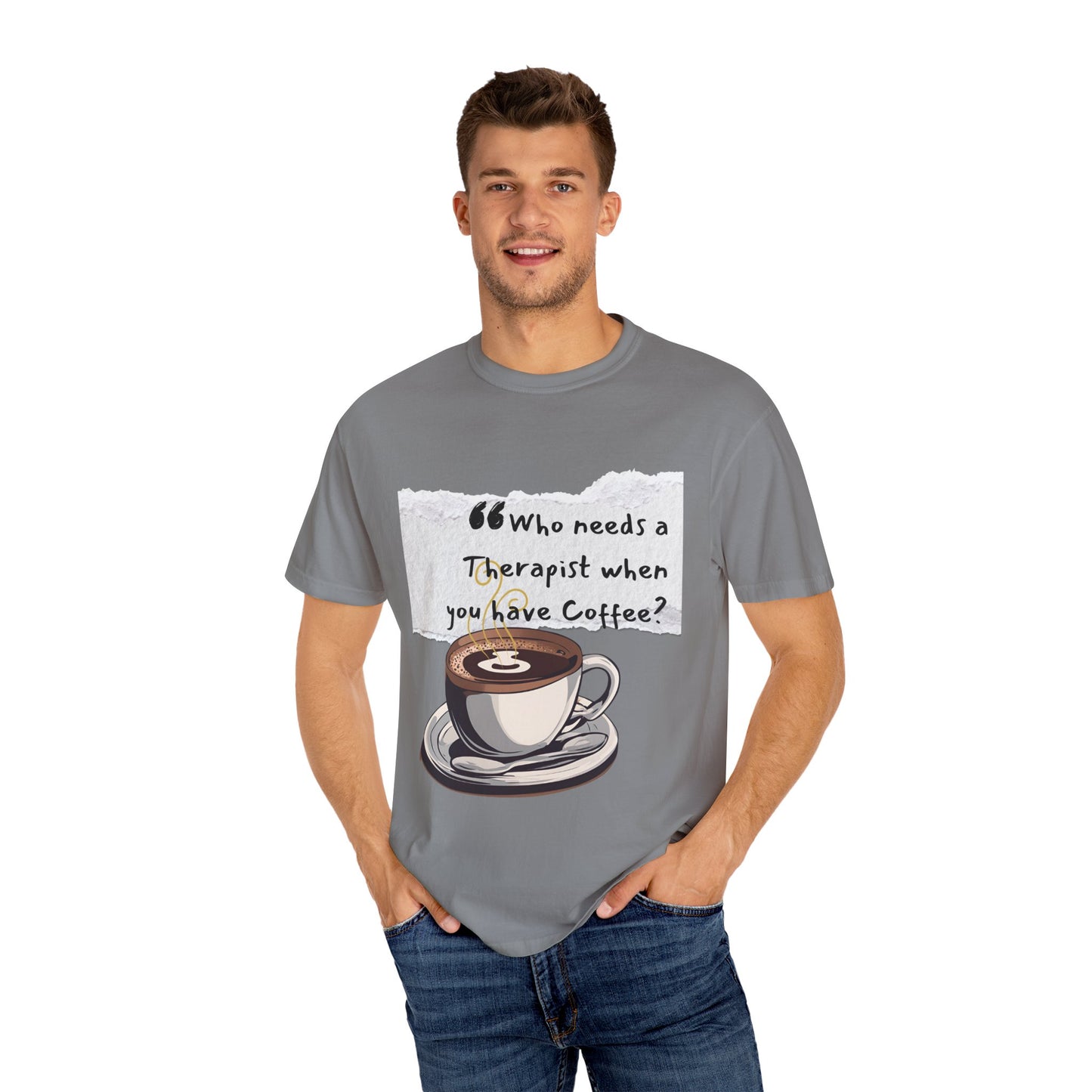Unisex Coffee Therapy T-Shirt - "Who Needs a Therapist When You Have Coffee?"
