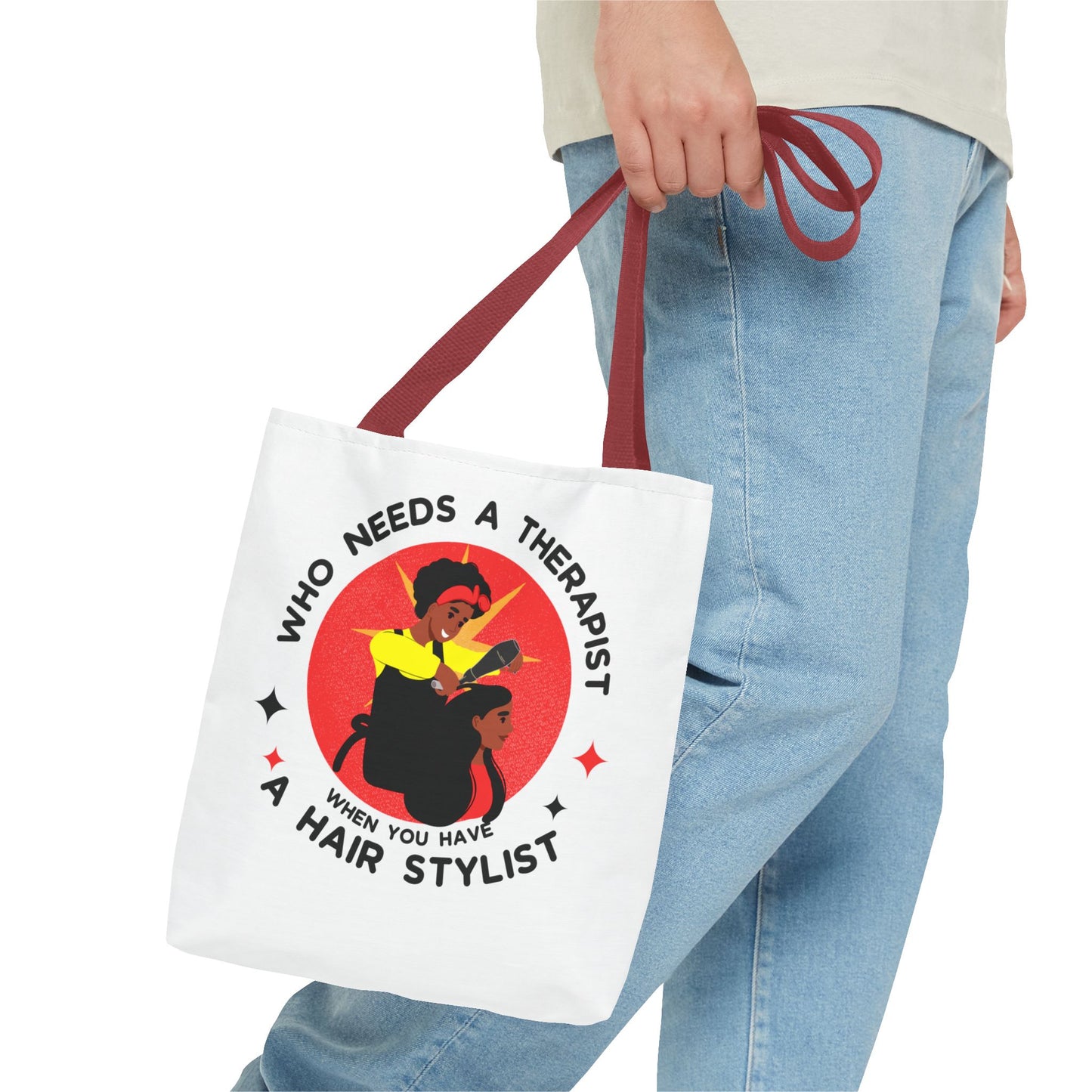 Stylish Tote Bag – "Who Needs a Therapist When You Have a Hair Stylist"