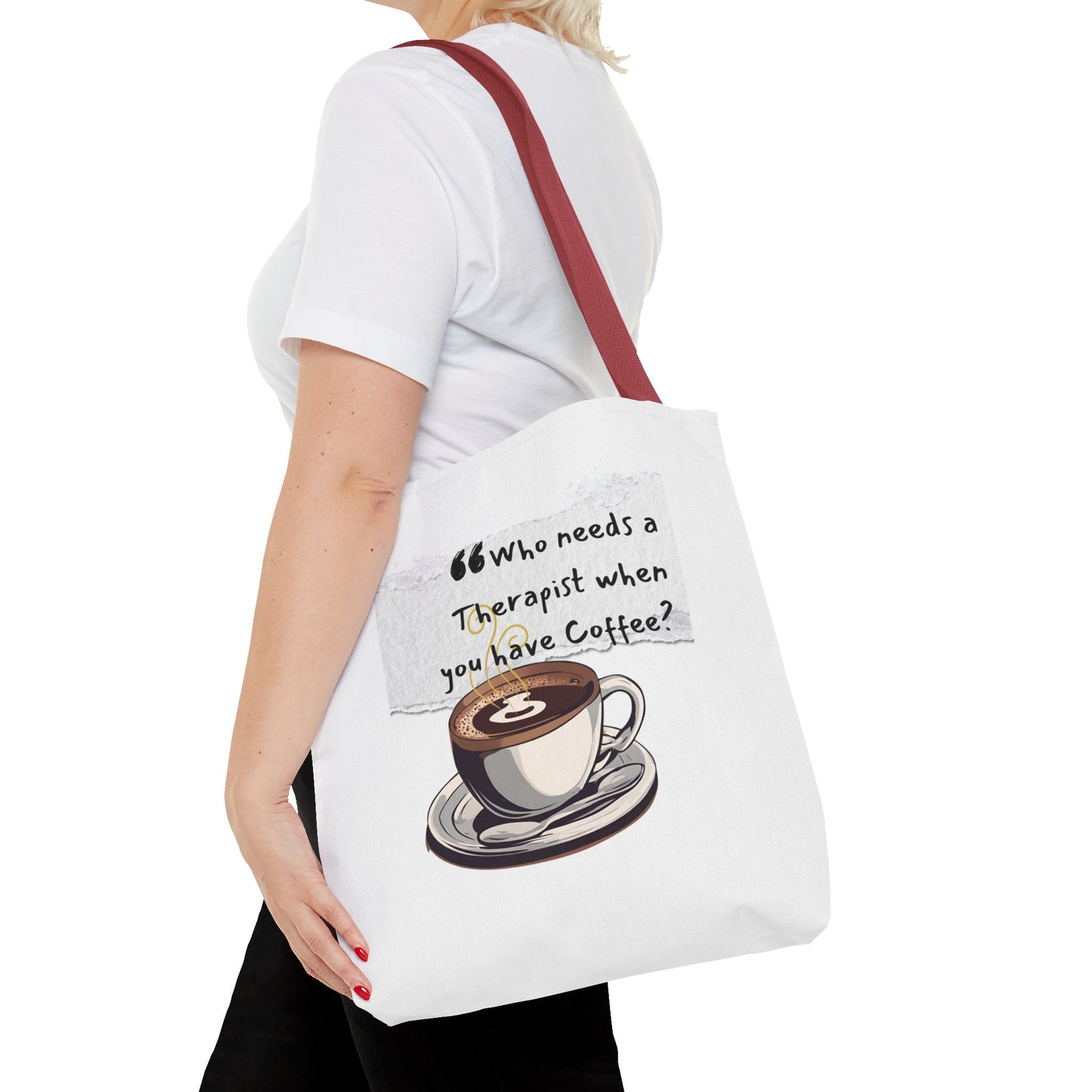 Coffee Lover's Tote Bag - "Who Needs a Therapist When You Have Coffee?"