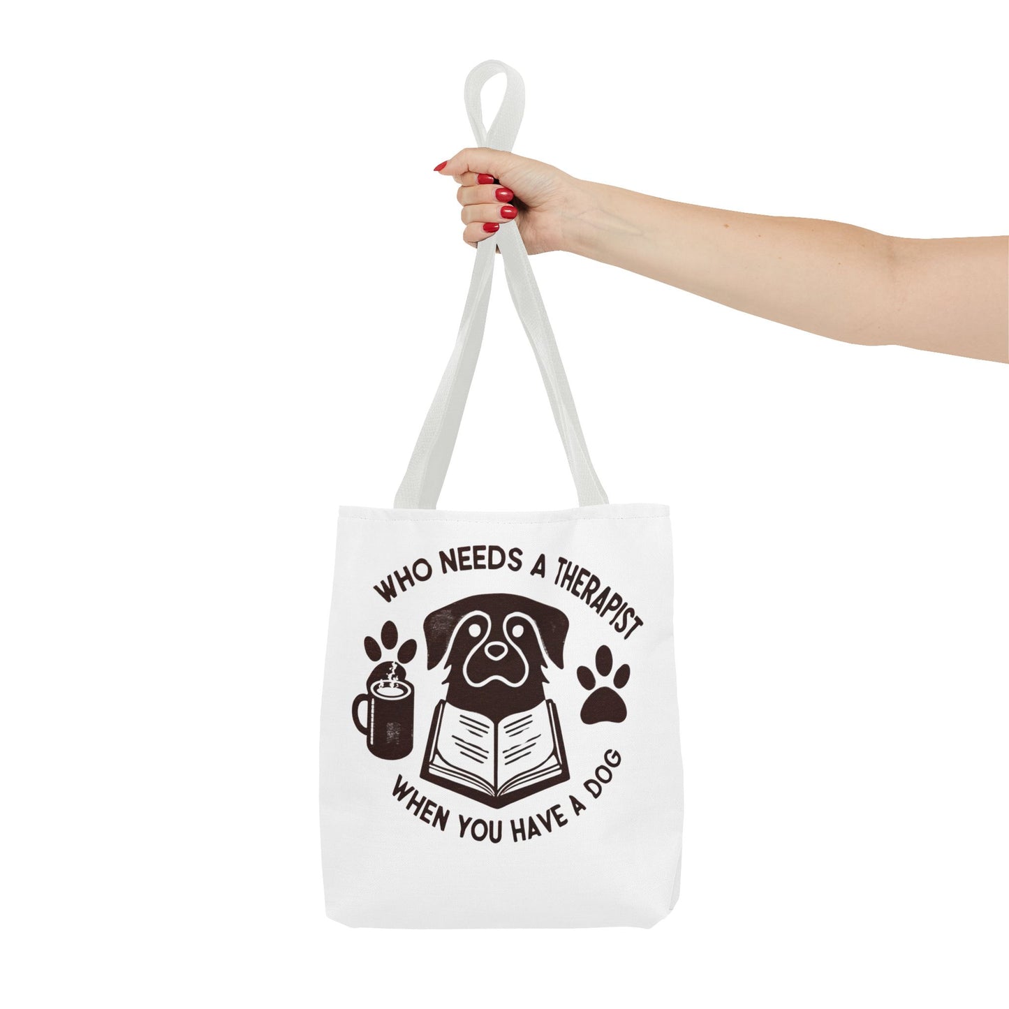 Dog Lover Tote Bag - 'Who Needs a Therapist When You Have a Dog?'