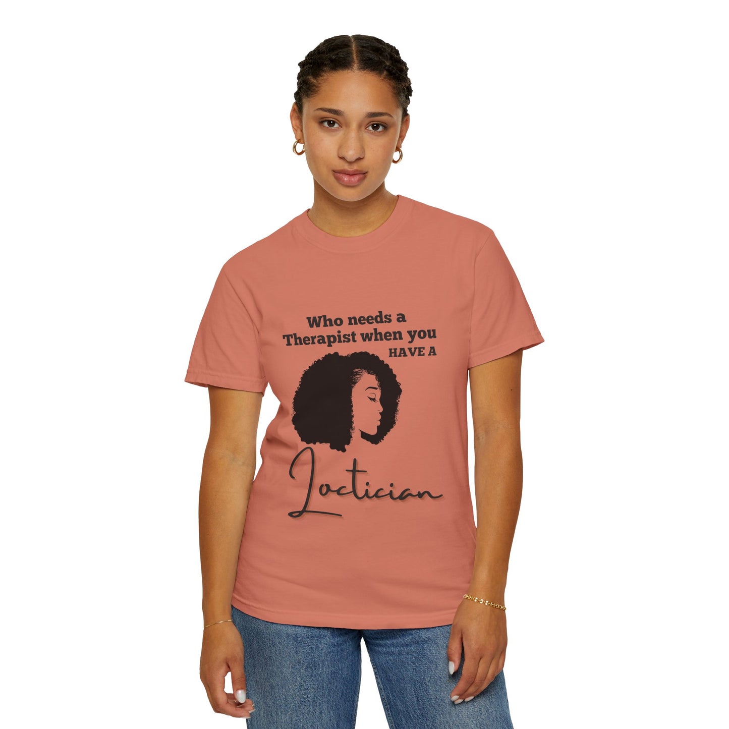 Who Needs a Therapist? Unisex Garment-Dyed T-Shirt - Perfect for Estheticians and Skincare Lovers