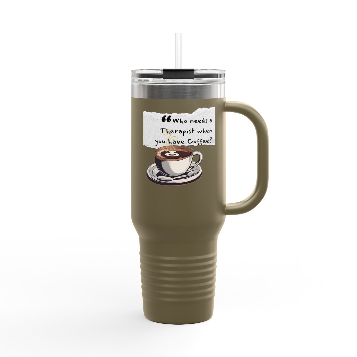 Humorous Insulated Travel Mug - 40oz with Coffee Quote