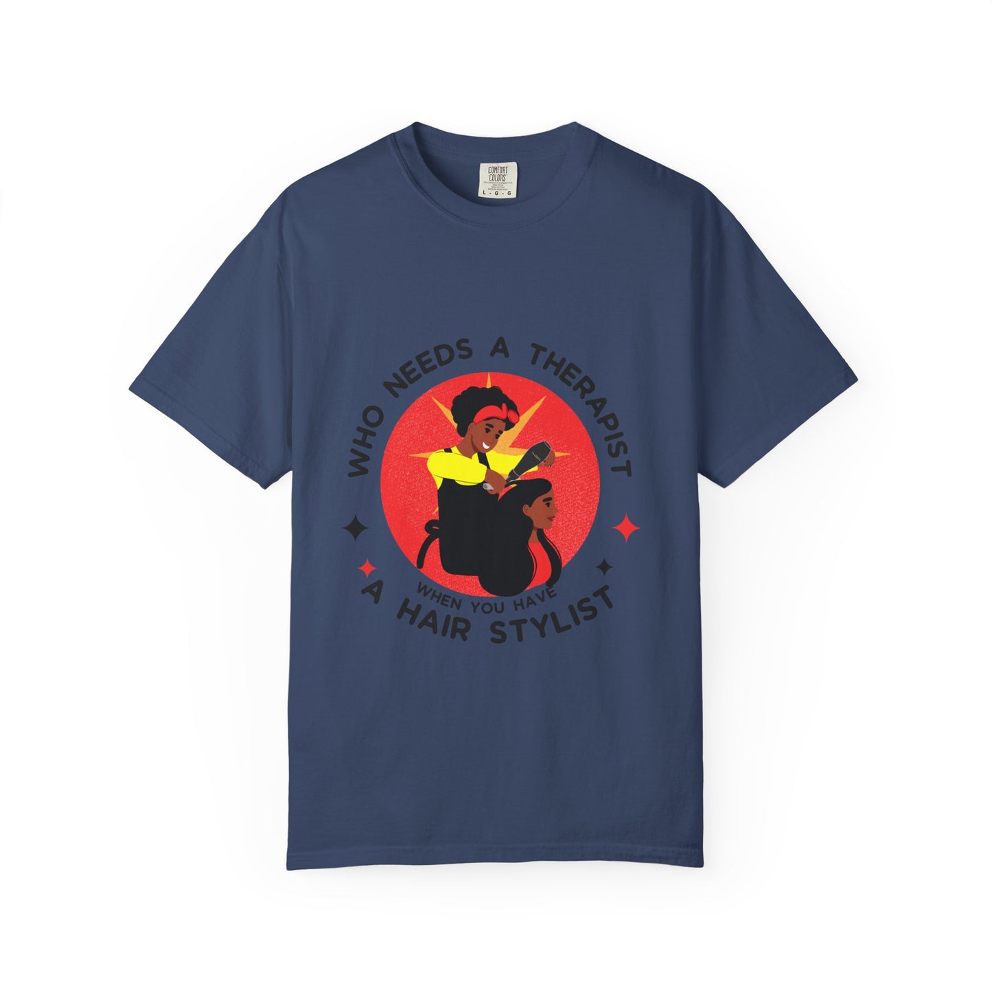 Unisex Therapist Hair Stylist T-Shirt