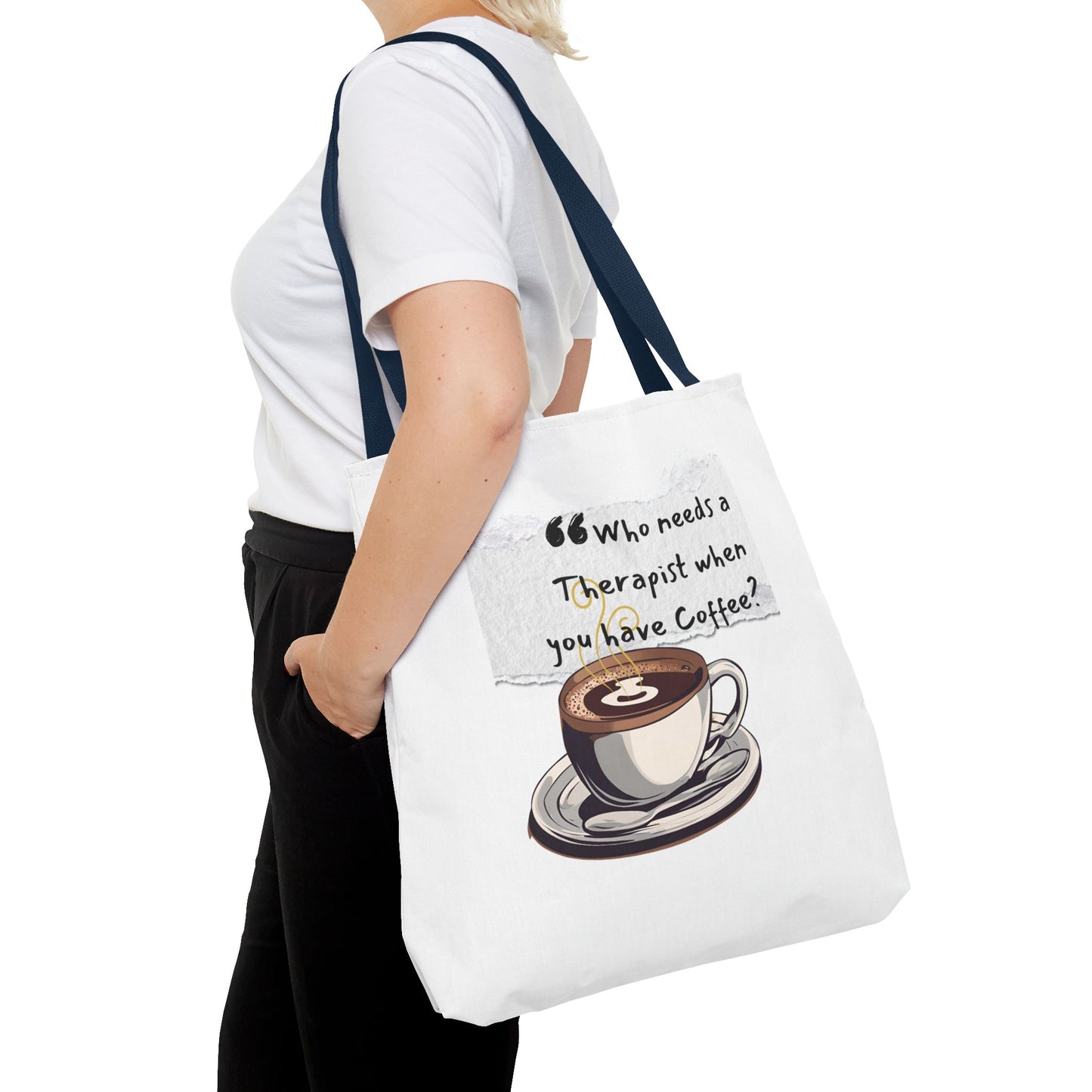 Coffee Lover's Tote Bag - "Who Needs a Therapist When You Have Coffee?"
