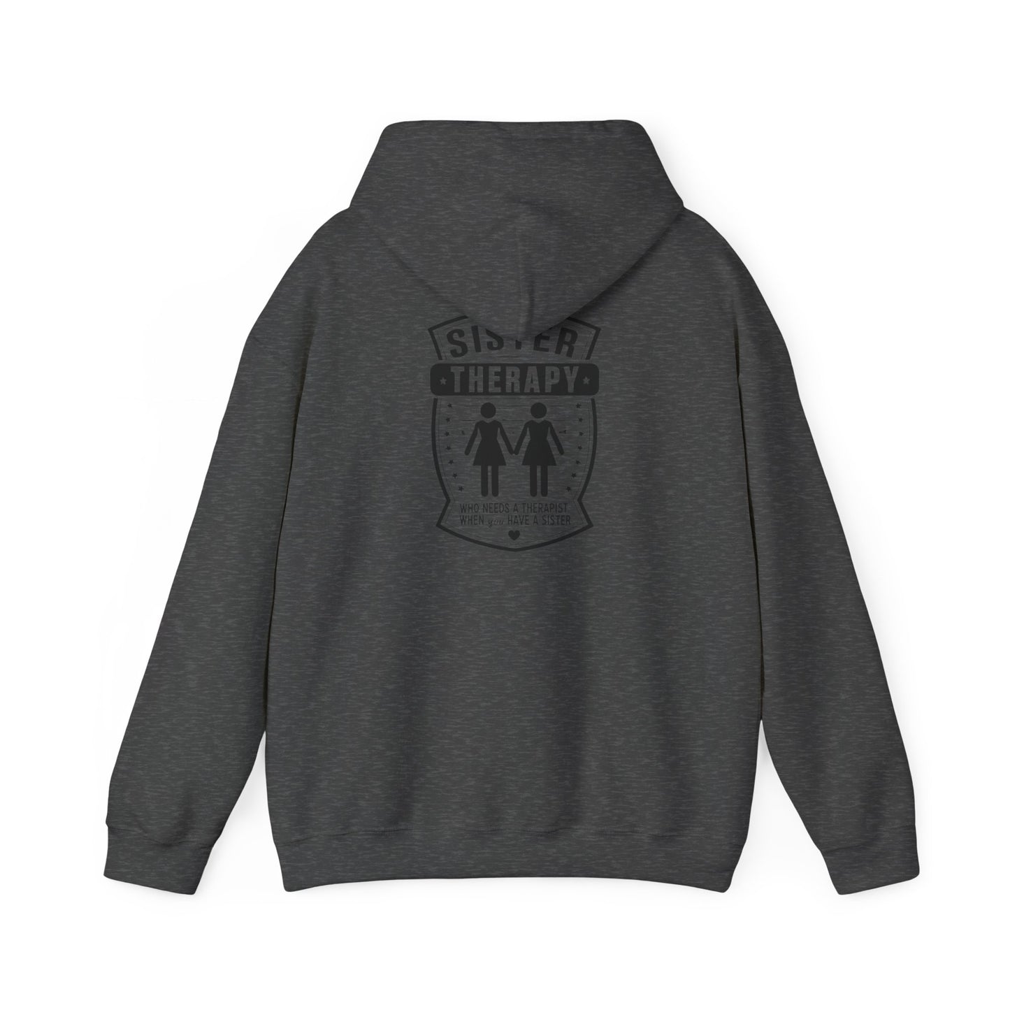 Sister Therapy Hoodie - Unisex Heavy Blend™ Sweatshirt for Sisterhood & Connection