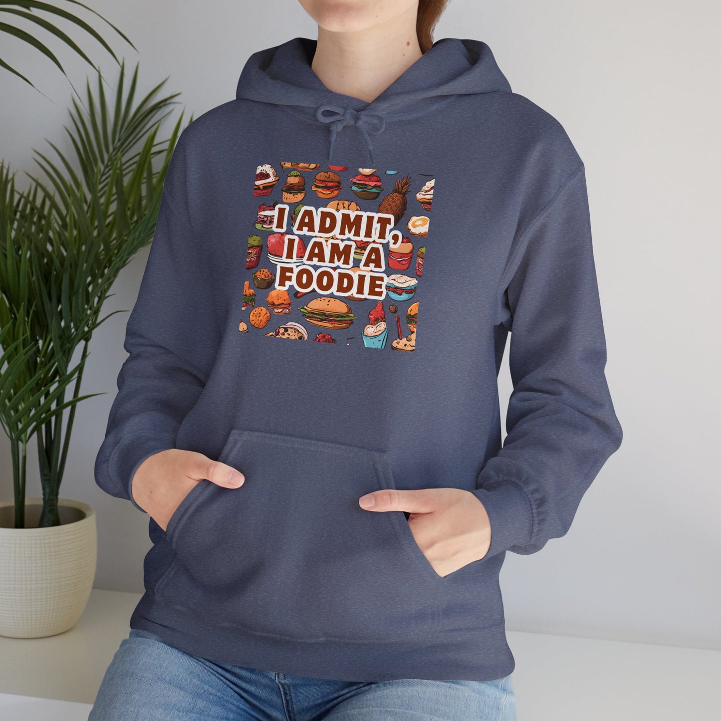 Funny Foodie Hoodie - "I Admit I Am a Foodie"