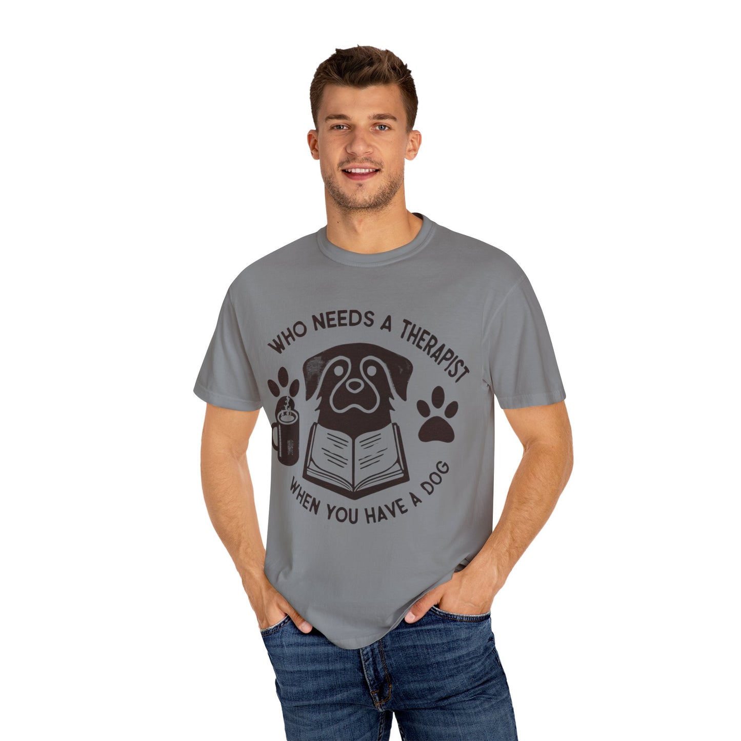 Who Needs a Therapist? Dog Lover Unisex T-Shirt