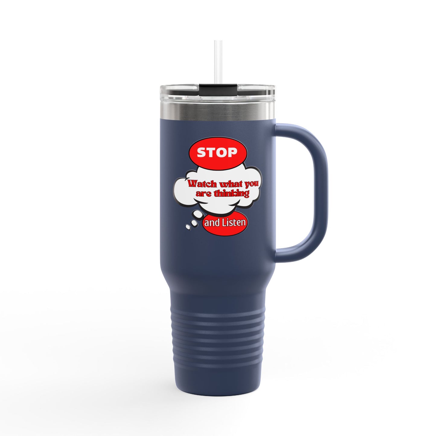 Stop and Listen Insulated Travel Mug - 40oz Motivational Tumbler for On-the-Go