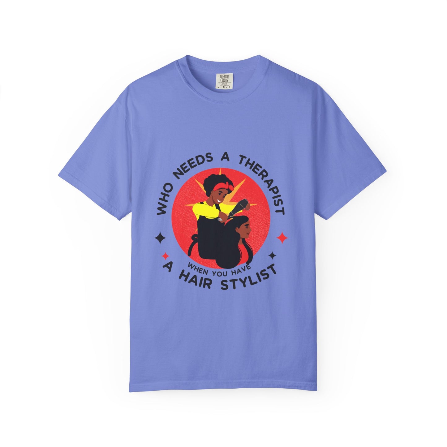 Unisex Therapist Hair Stylist T-Shirt