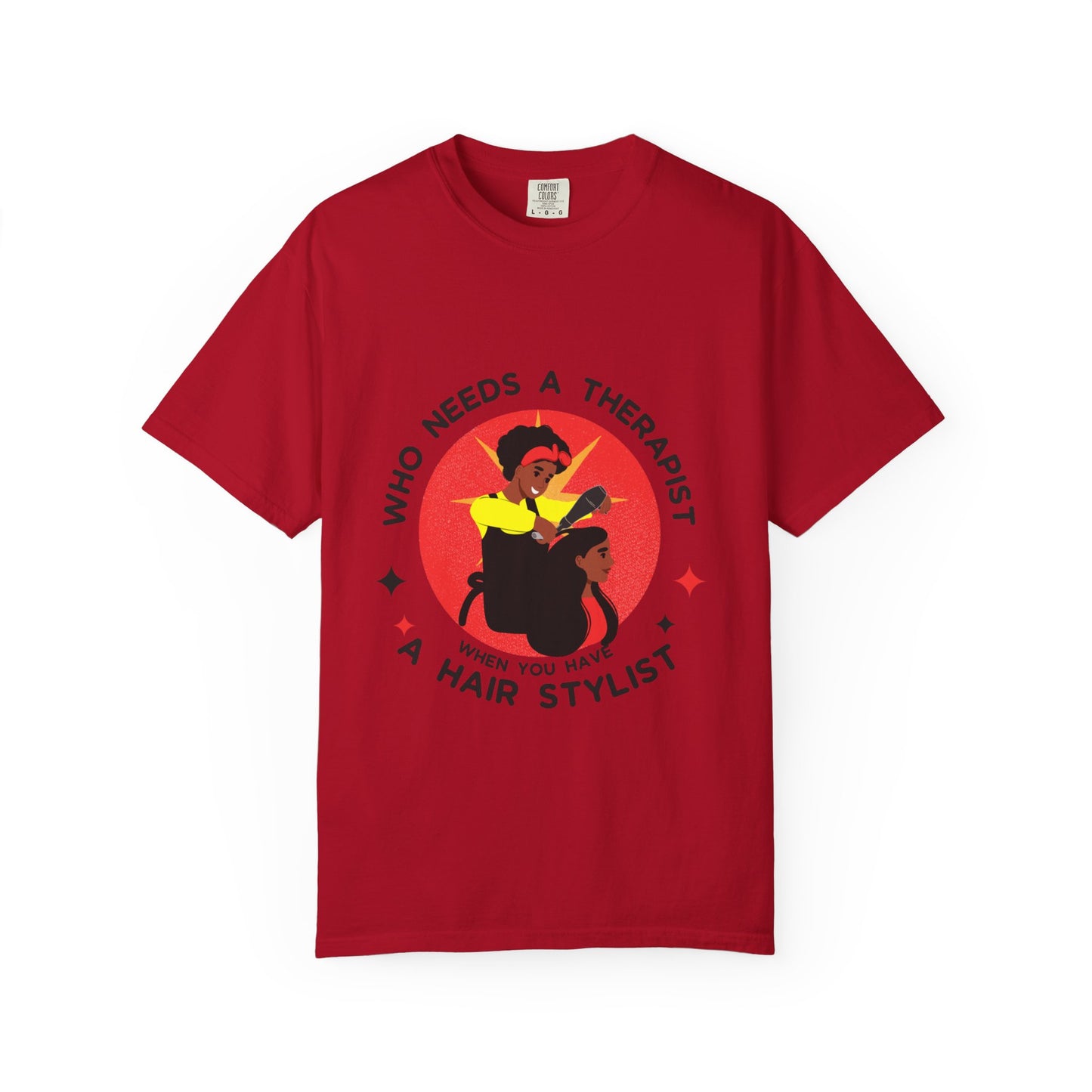 Unisex Therapist Hair Stylist T-Shirt