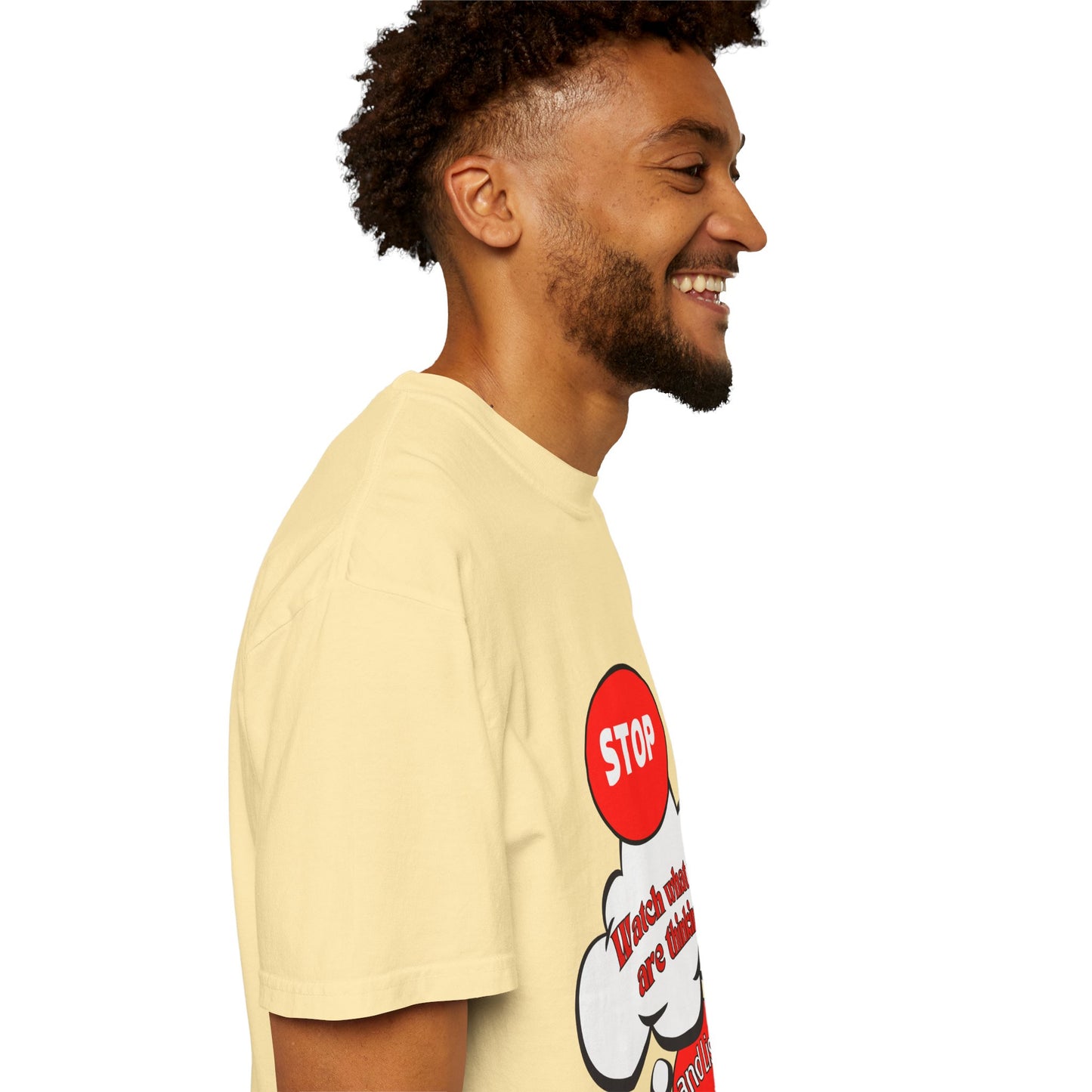 Casual Graphic T-Shirt - "Stop, Watch What You're Thinking and Listen"