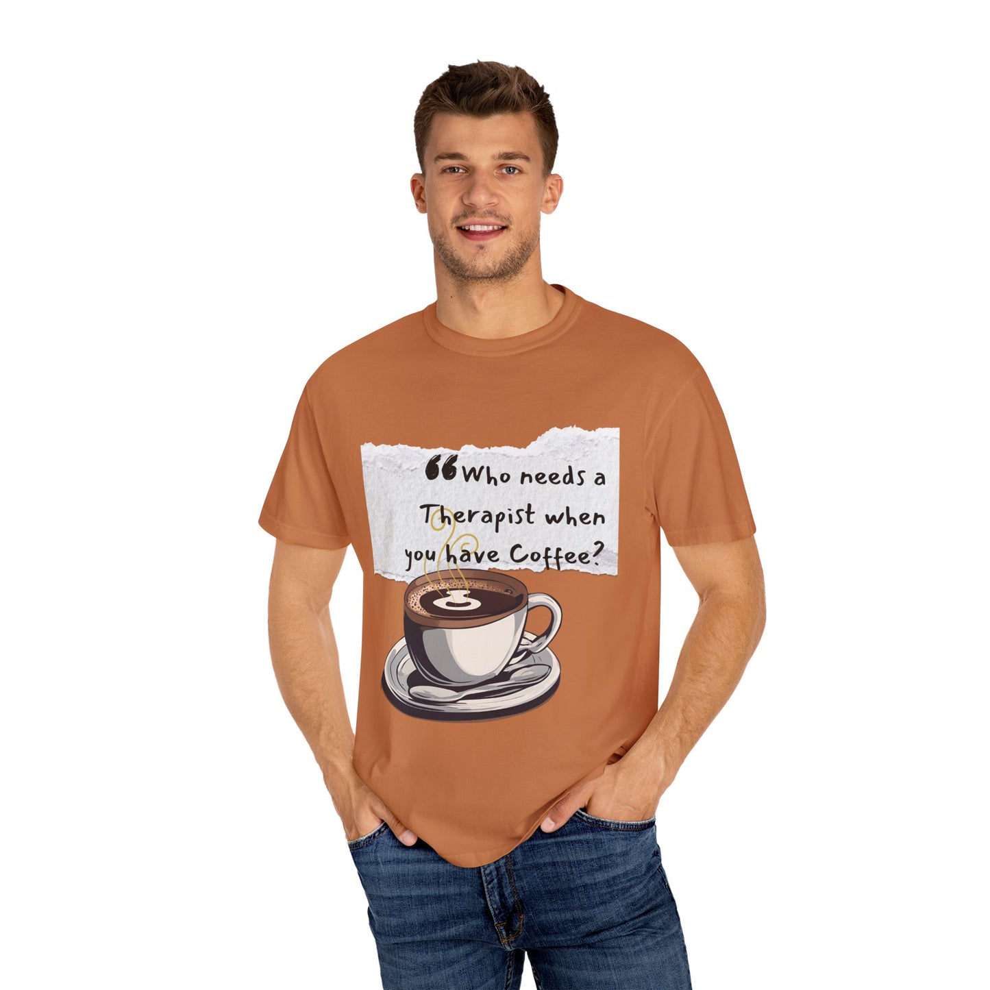Unisex Coffee Therapy T-Shirt - "Who Needs a Therapist When You Have Coffee?"