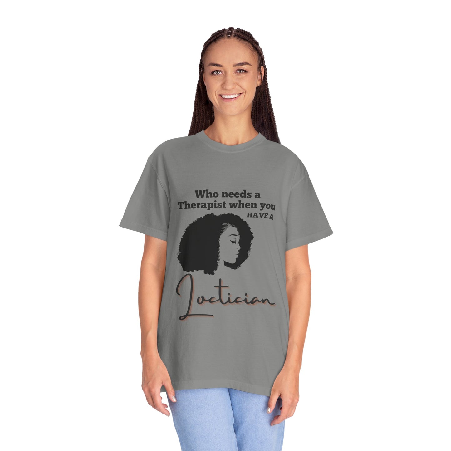 Who Needs a Therapist? Unisex Garment-Dyed T-Shirt - Perfect for Estheticians and Skincare Lovers