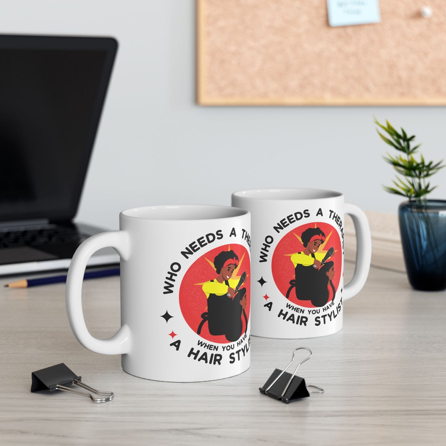 Empowering Hairstylist Ceramic Mug - 11oz & 15oz - Perfect Gift for Hair Professionals