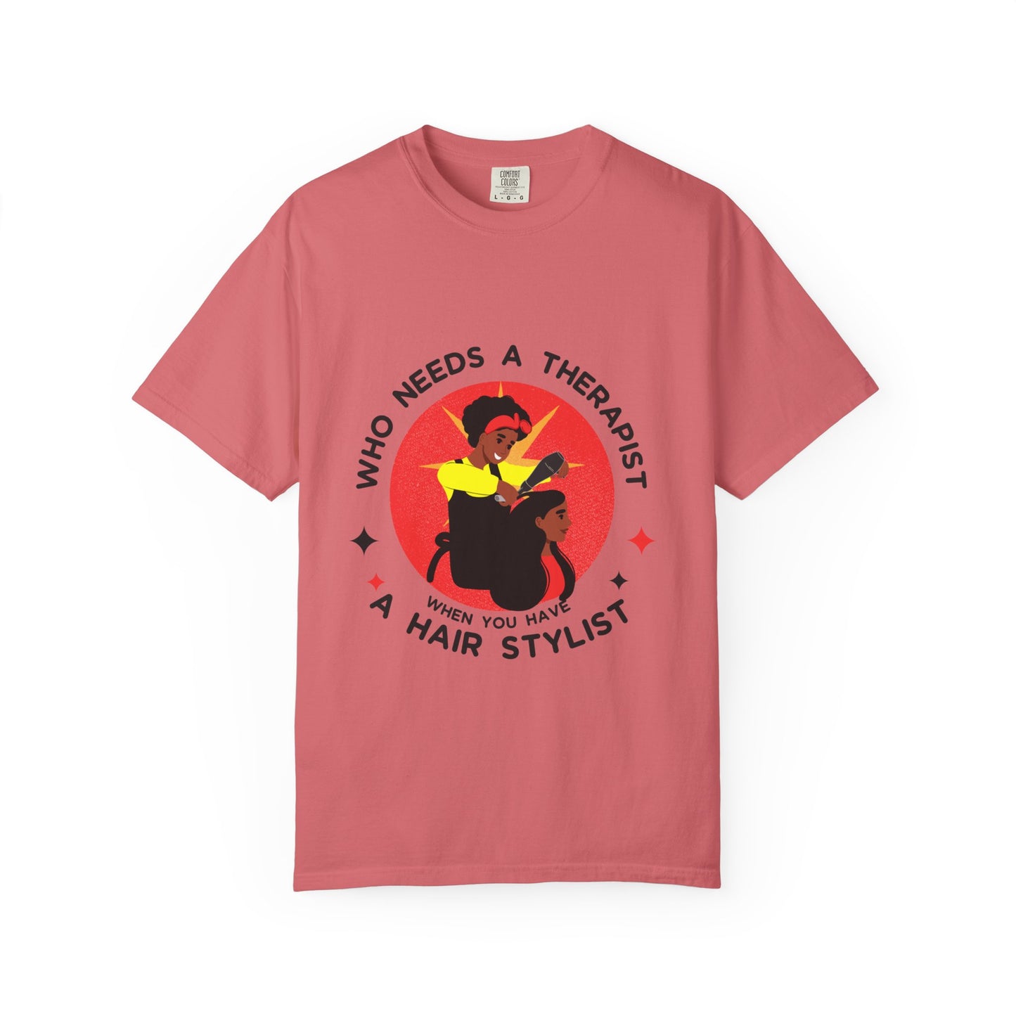 Unisex Therapist Hair Stylist T-Shirt