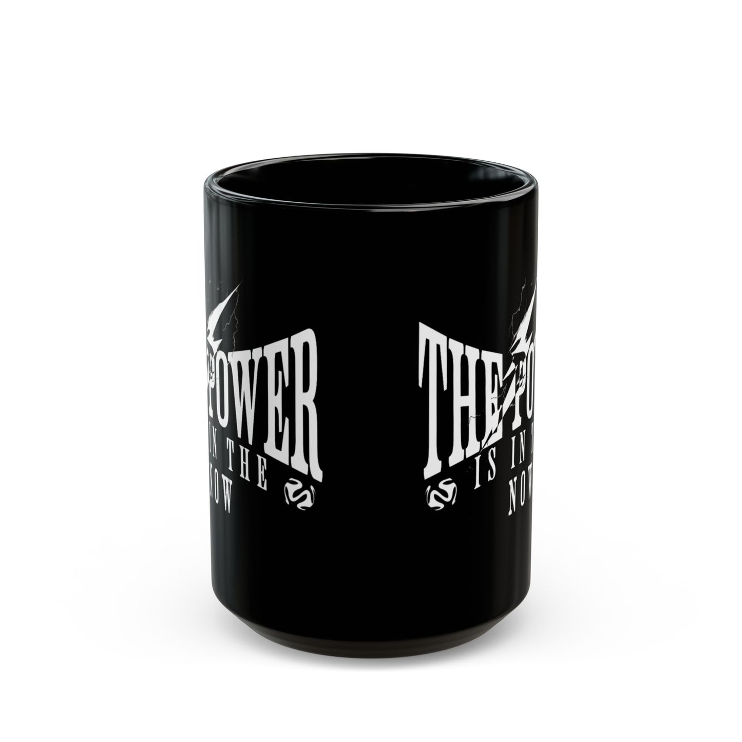 Empowering Black Mug - "The Power is in the Now" - 11oz & 15oz