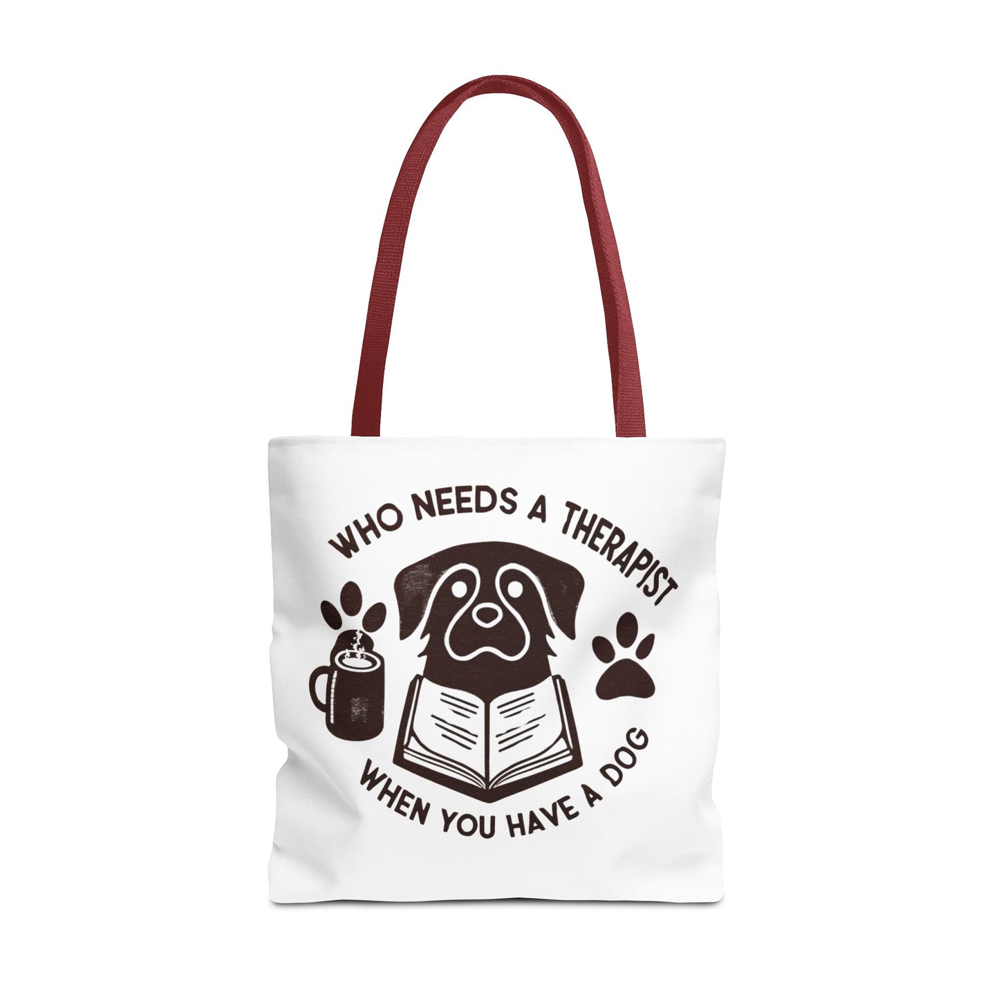 Dog Lover Tote Bag - 'Who Needs a Therapist When You Have a Dog?'
