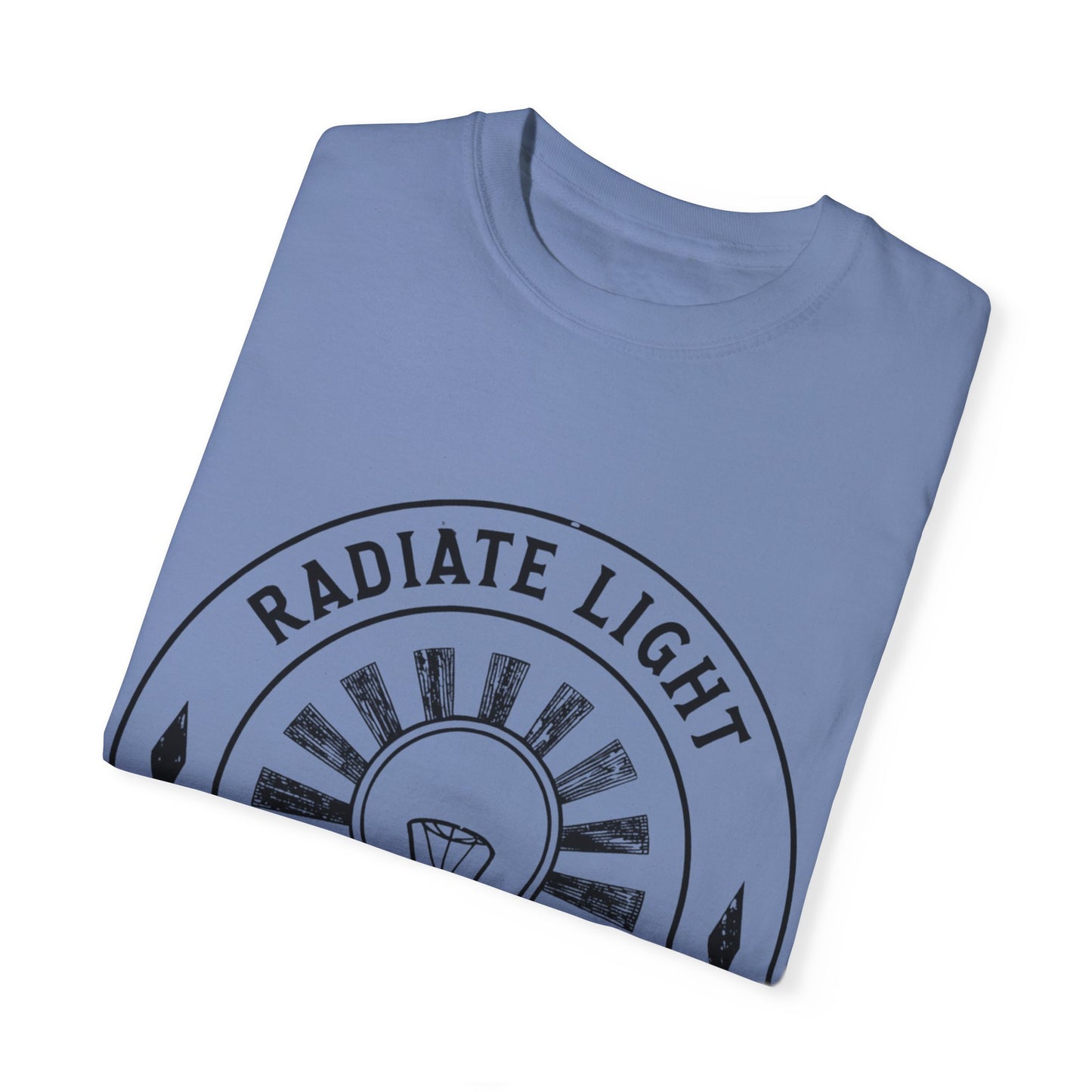 Radiate Light Unisex Garment-Dyed T-Shirt - Inspirational Graphic Tee