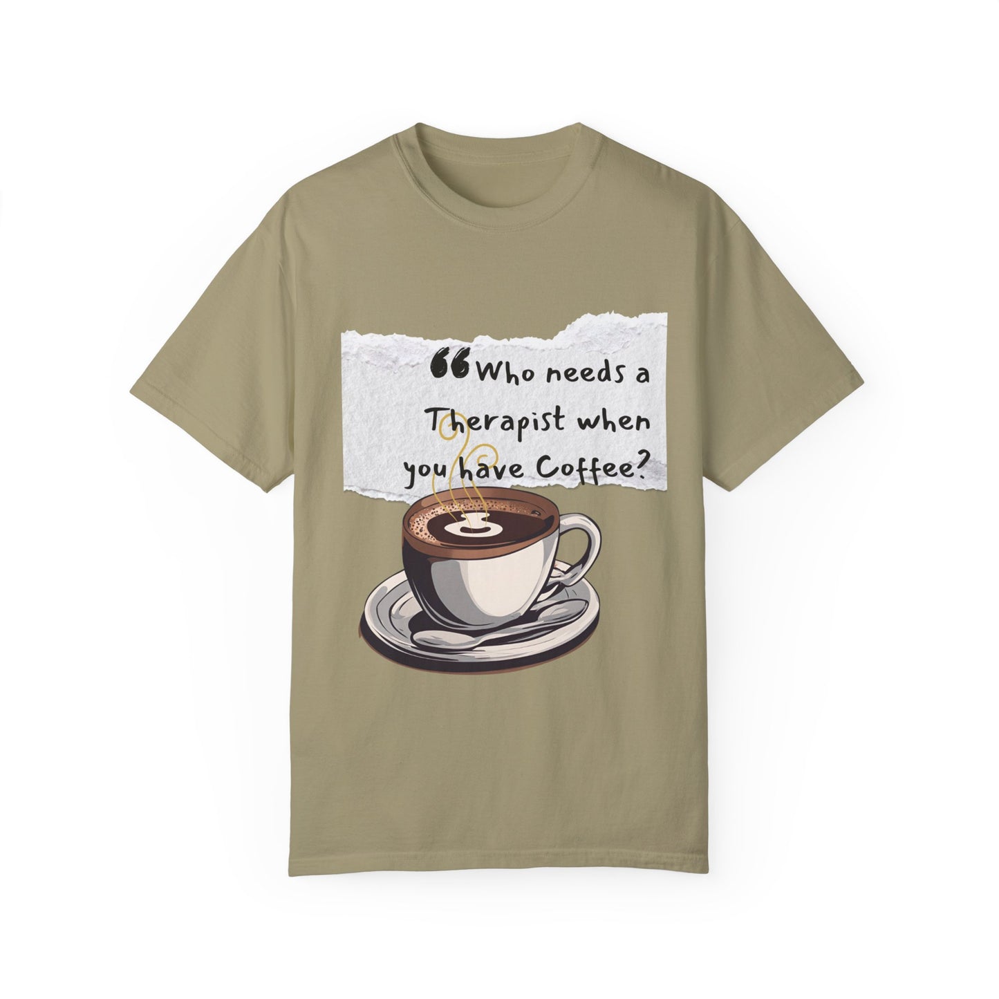 Unisex Coffee Therapy T-Shirt - "Who Needs a Therapist When You Have Coffee?"