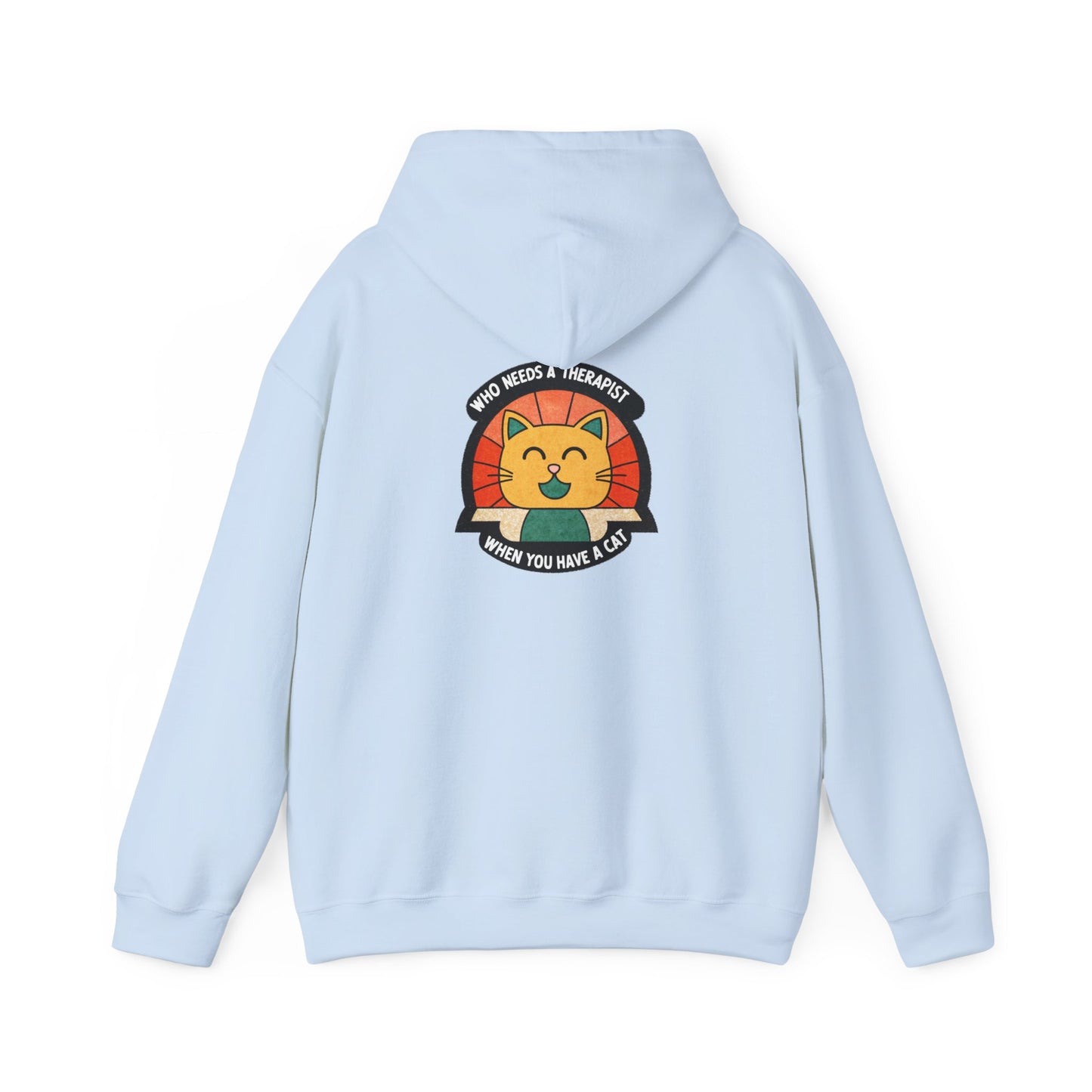 Funny Cat Sweatshirt - 'Who Needs a Therapist When You Have a Cat?' Unisex Hoodie