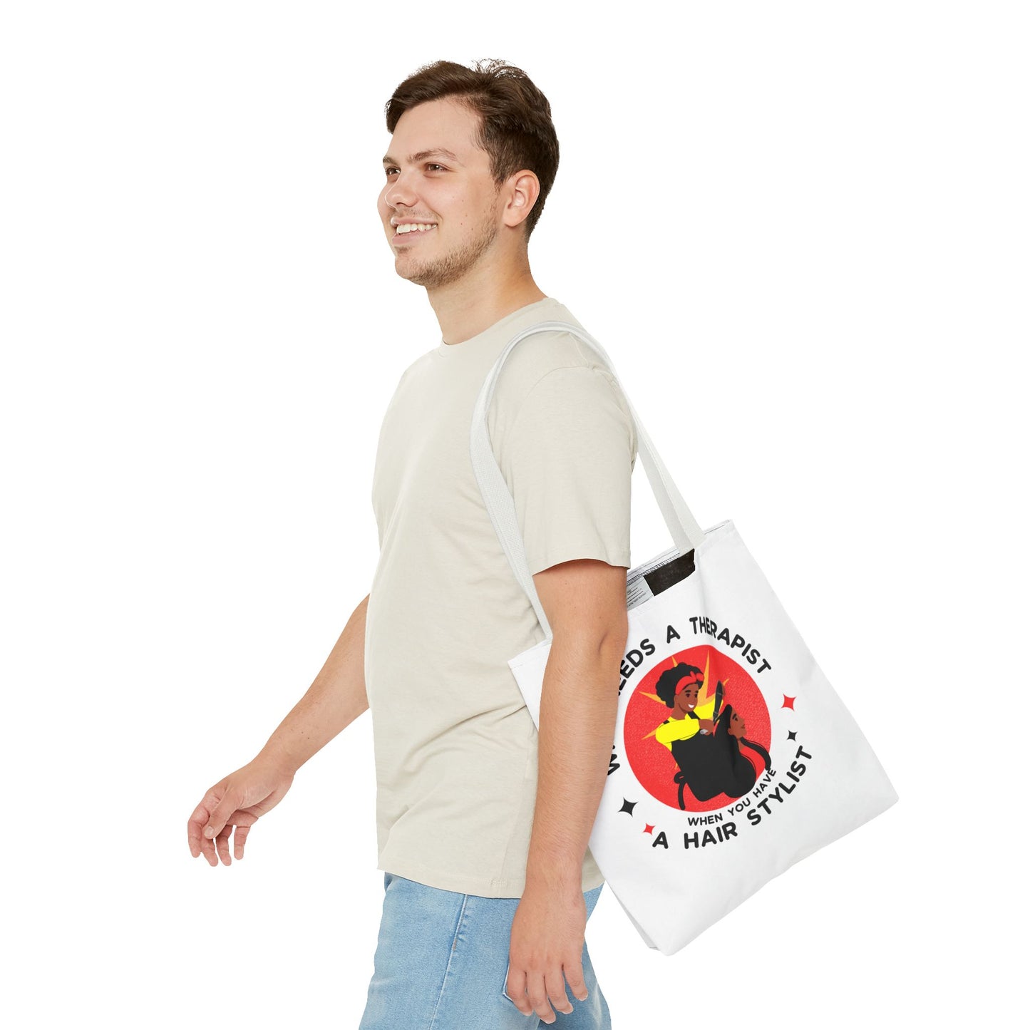 Stylish Tote Bag – "Who Needs a Therapist When You Have a Hair Stylist"